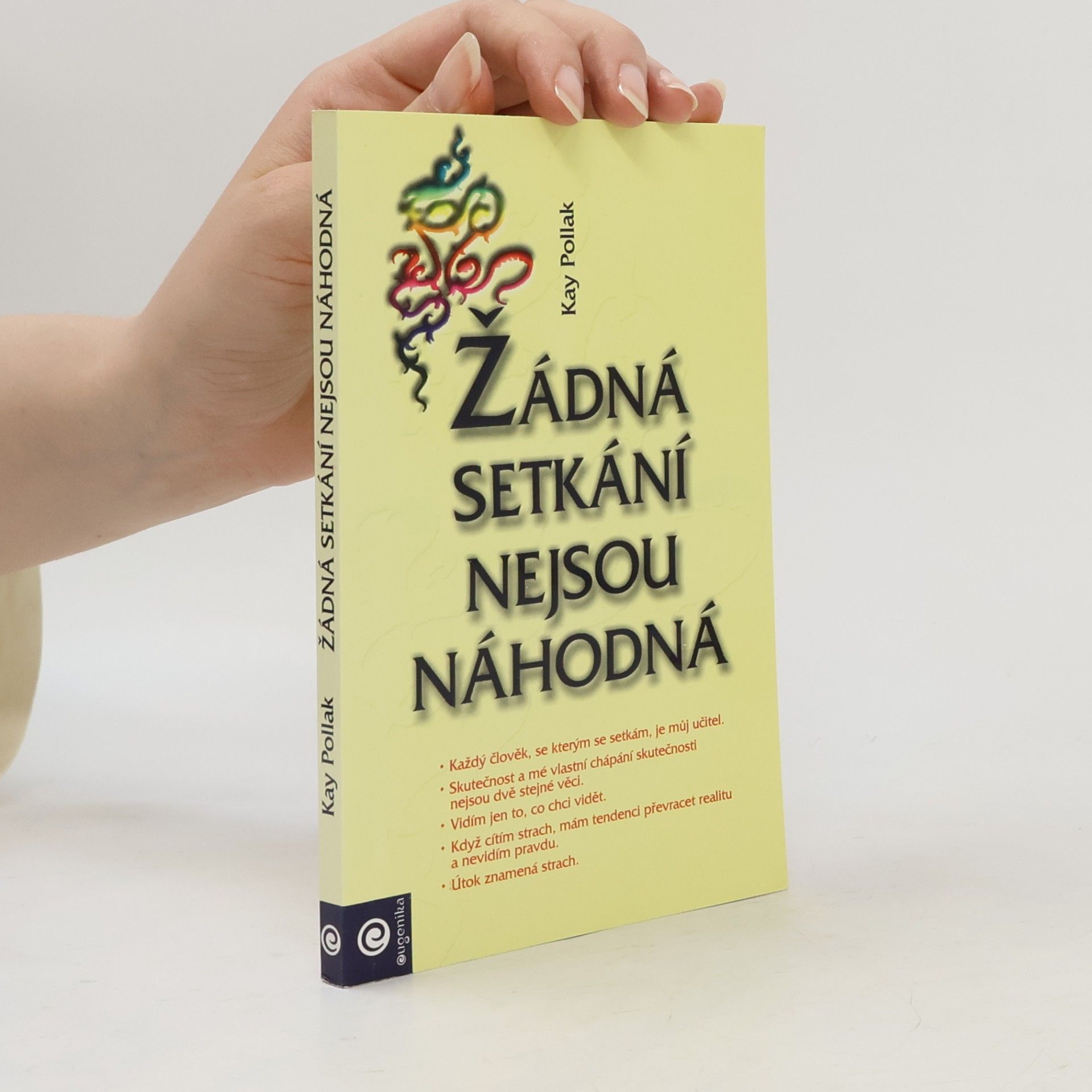 Kay Pollak Žádná setkání nejsou náhodná