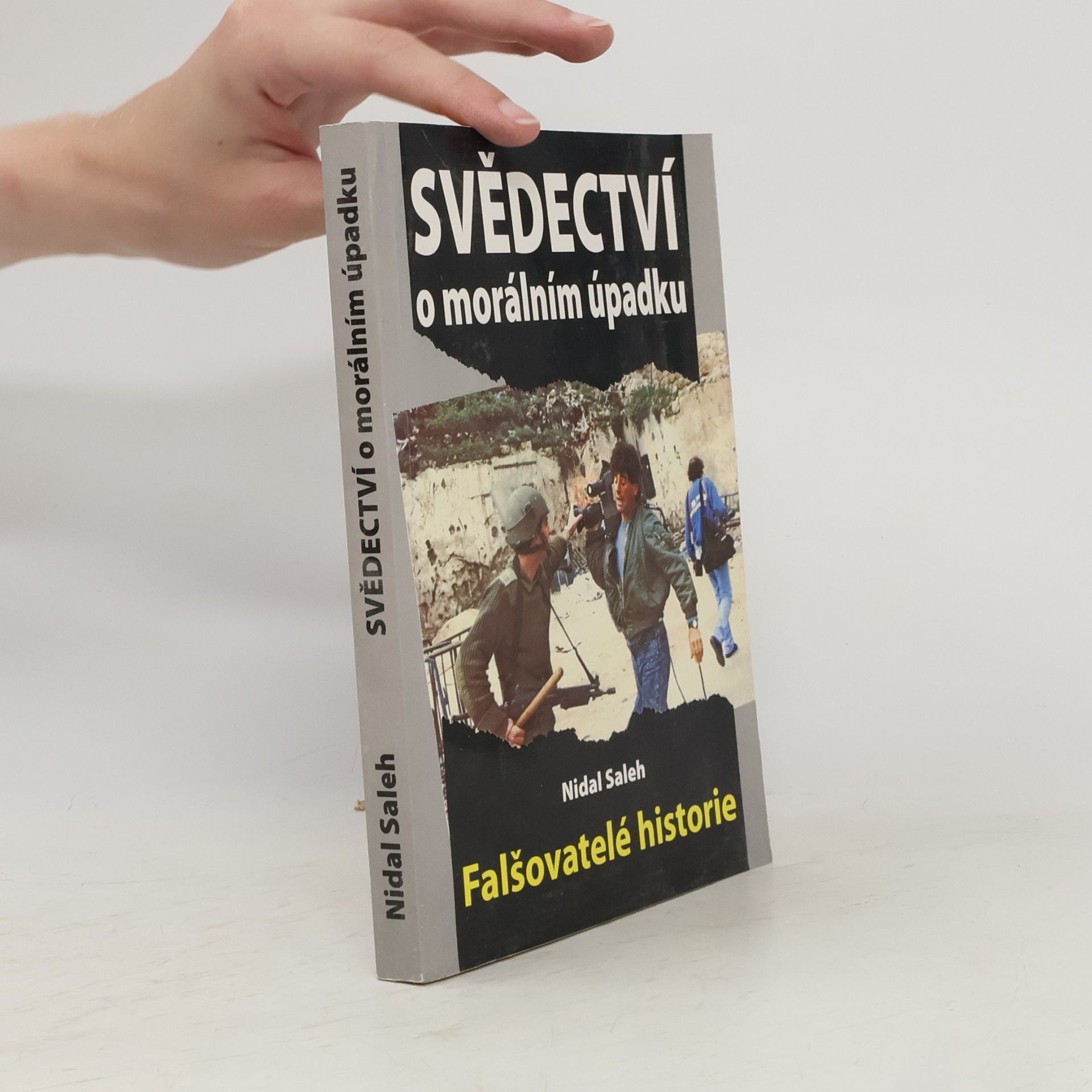 Nidal Saleh Svědectví o morálním úpadku - Falšovatelé historie