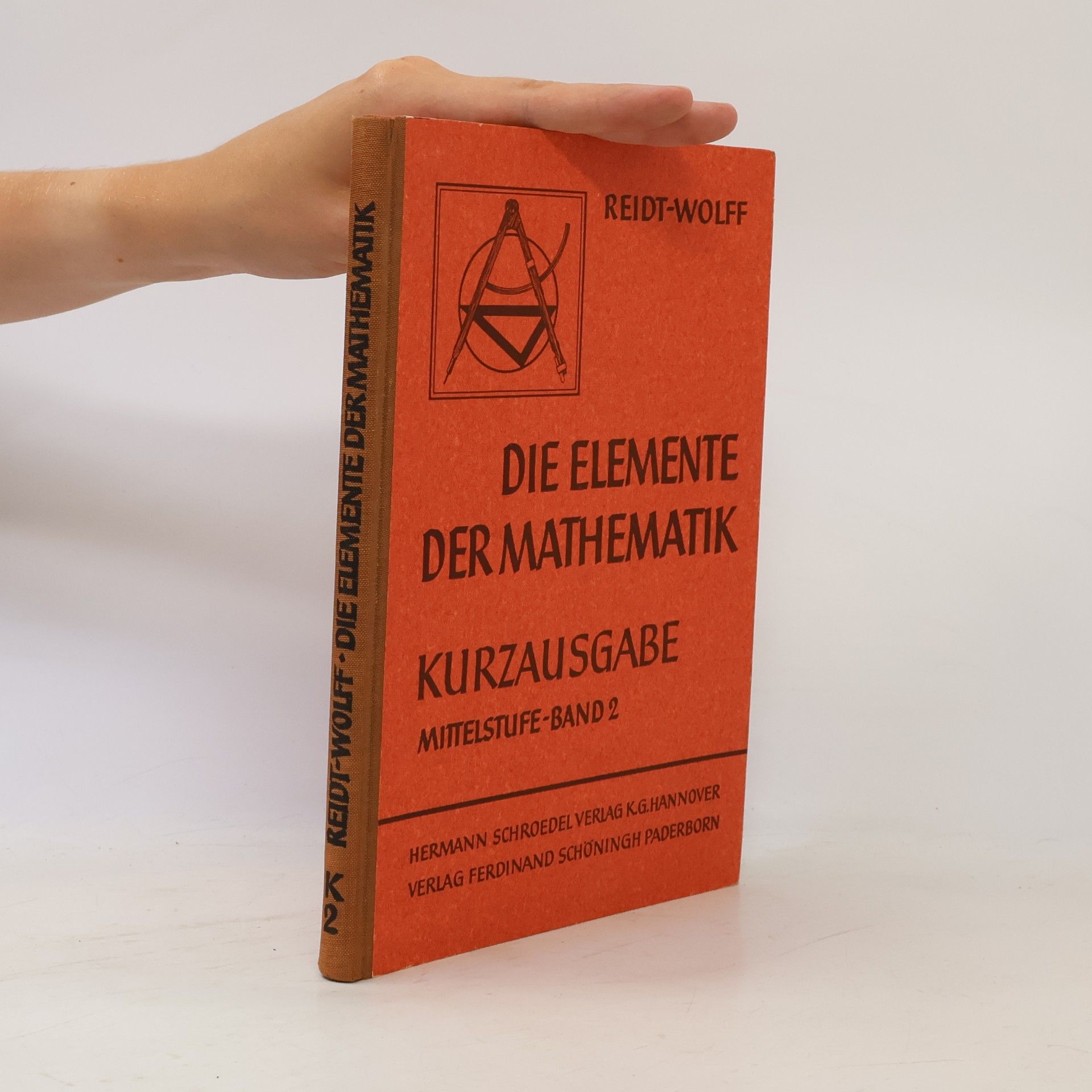 Friedrich Carl Reidt Die Elemente der Mathematik. Band 2