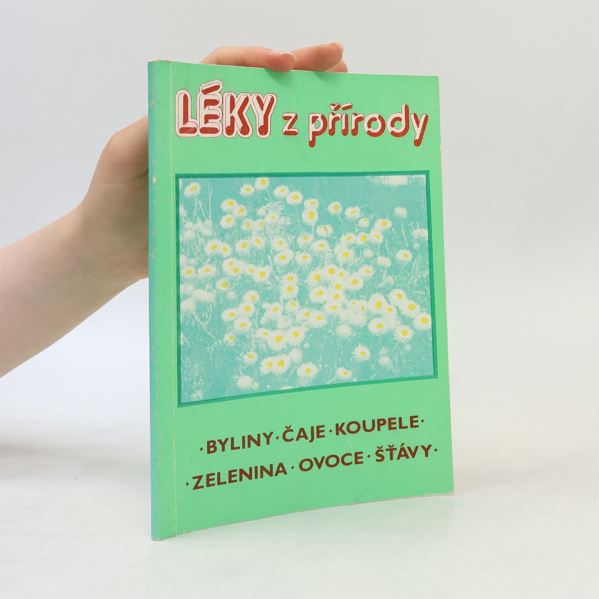 M. Mihulová Léky z přírody