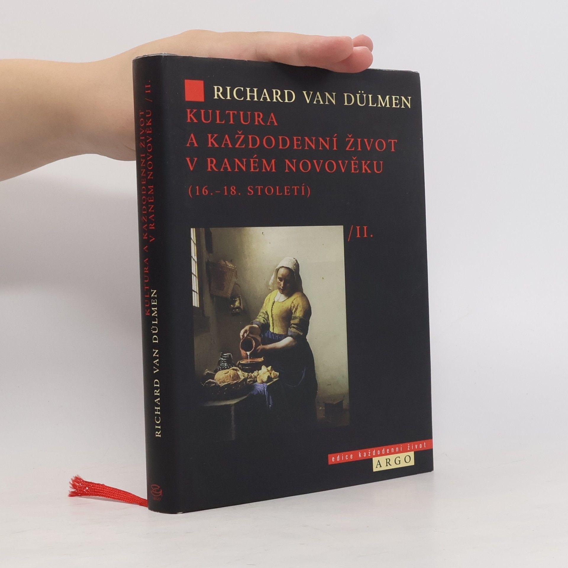 Richard van Dülmen Kultura a každodenní život v raném novověku, díl 2.