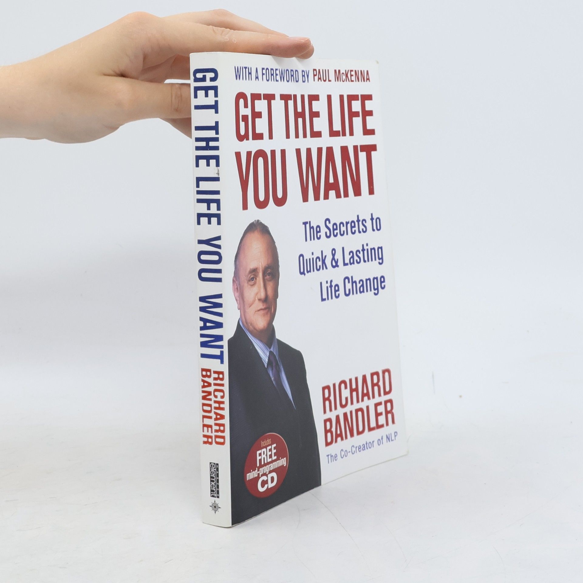 Richard Bandler Get the Life You Want
