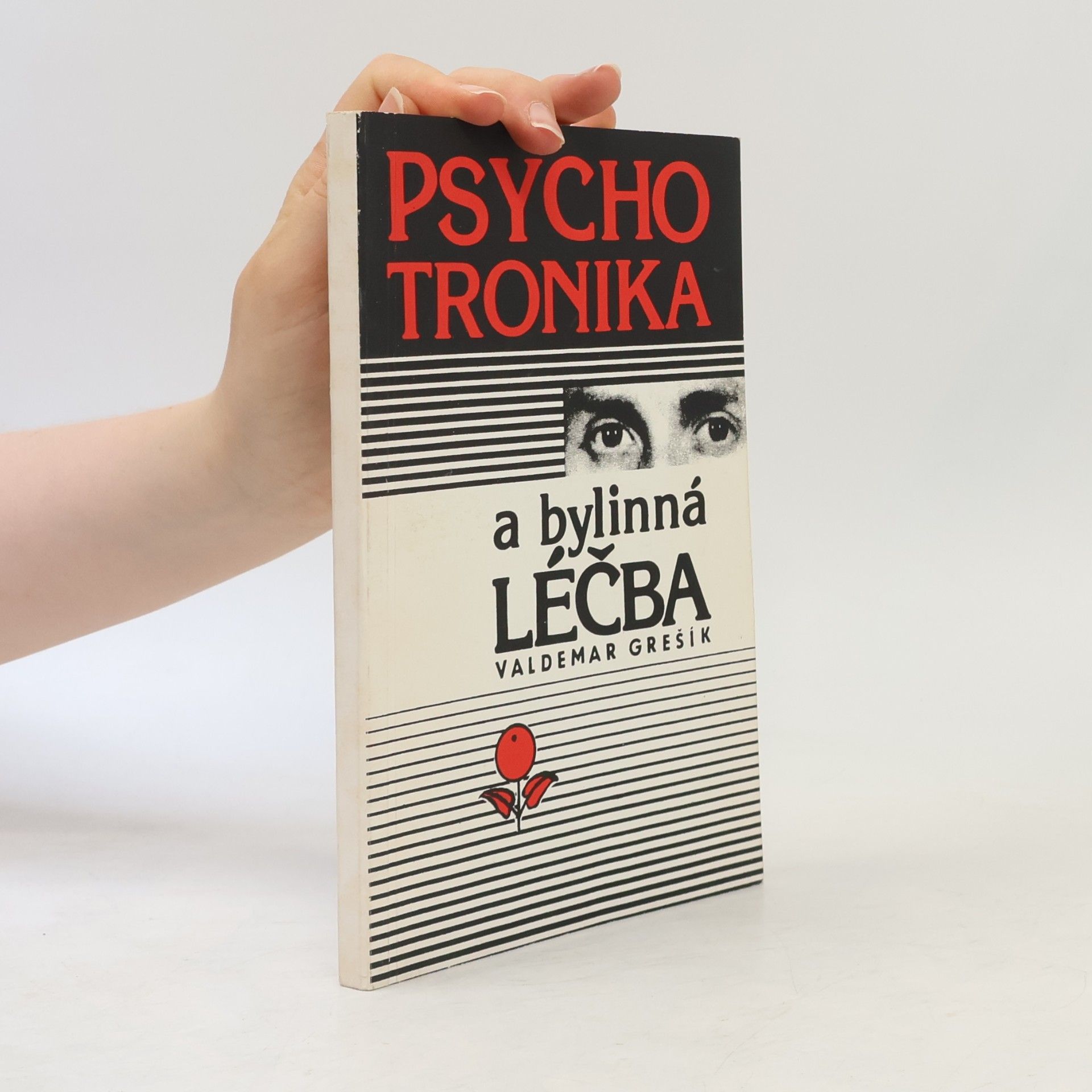 Valdemar Grešík Psychotronika a bylinná léčba
