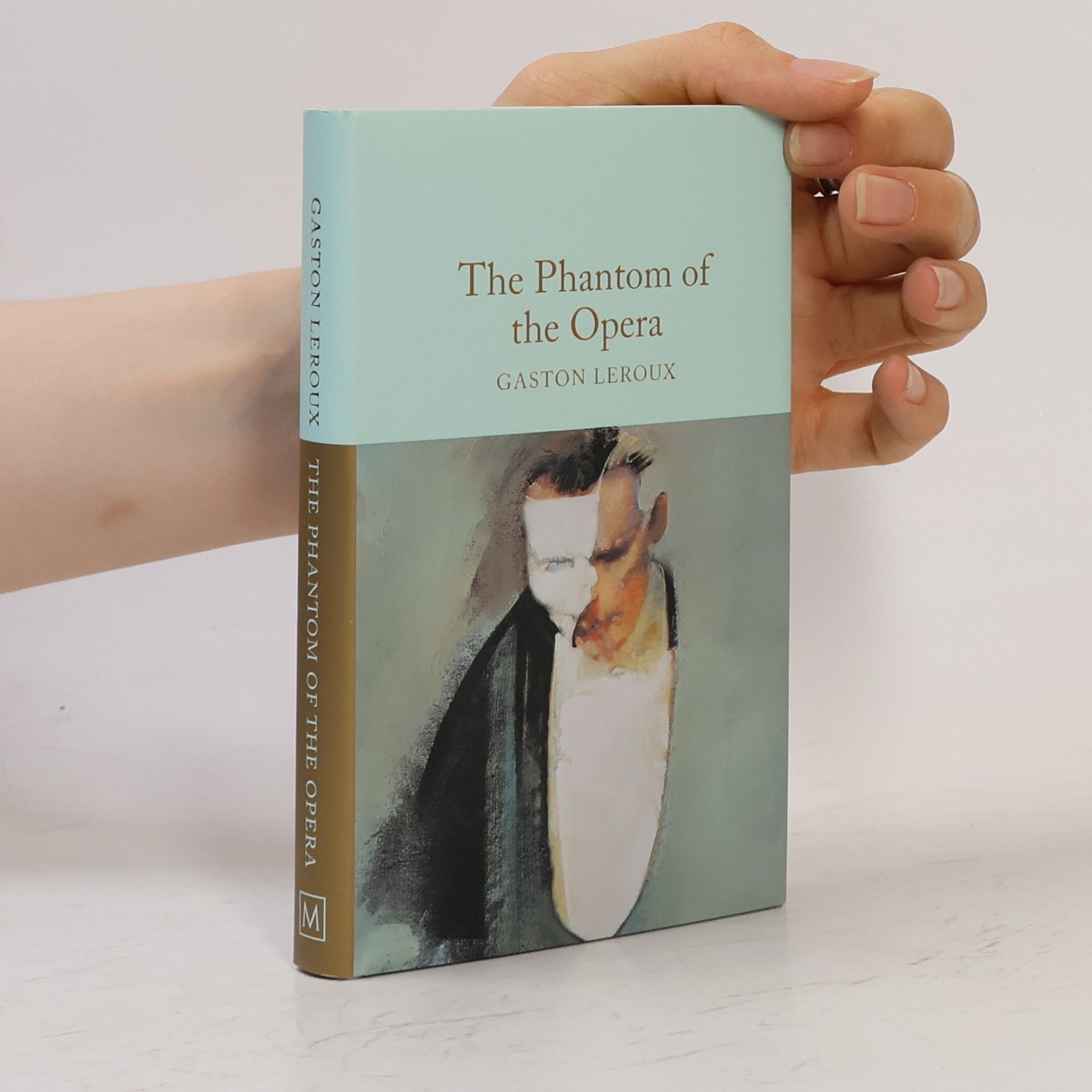 Gaston Leroux The Phantom of the Opera
