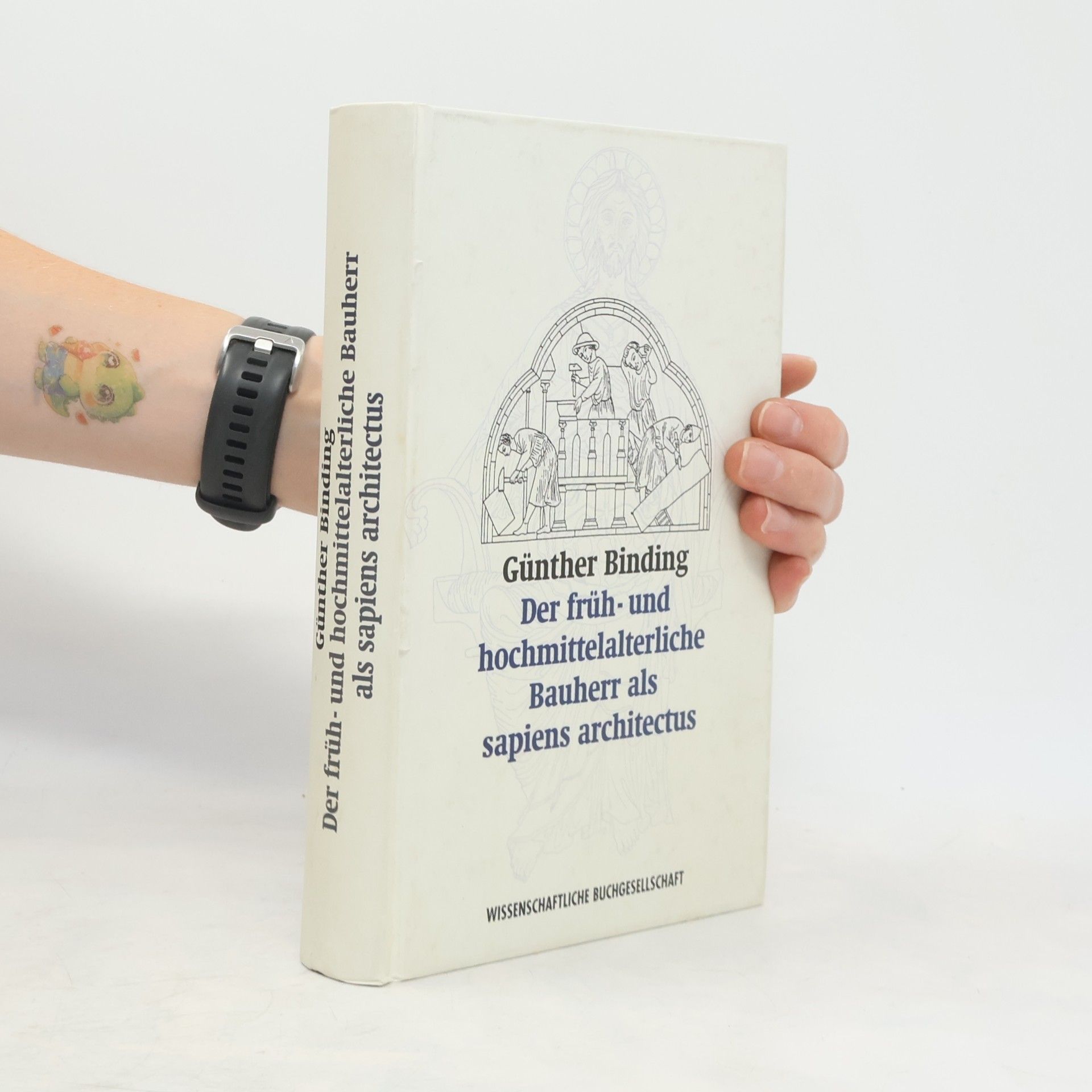 Der früh- und hochmittelalterliche Bauherr als sapiens architectus