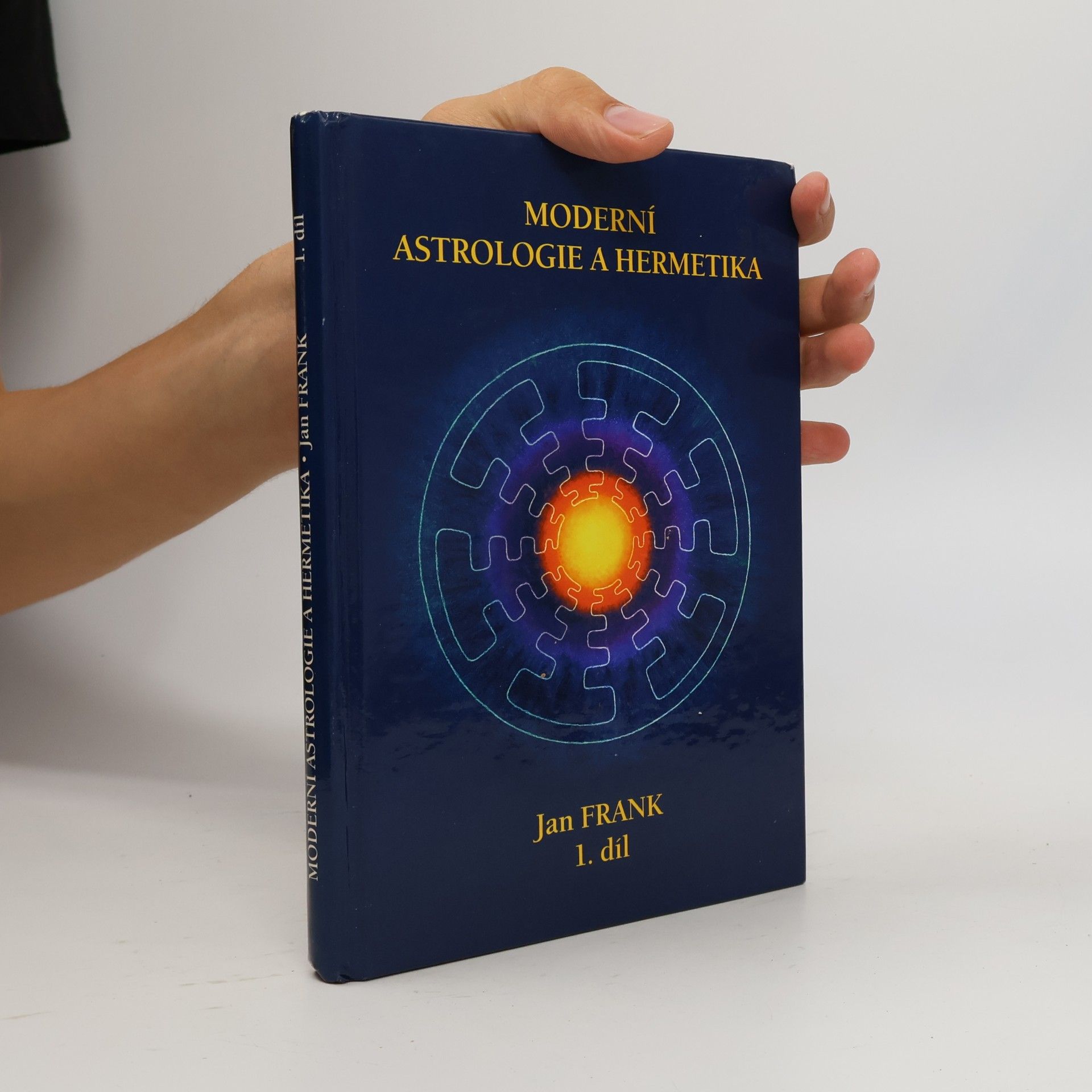 Jan Frank Moderní astrologie a hermetika. 1. díl