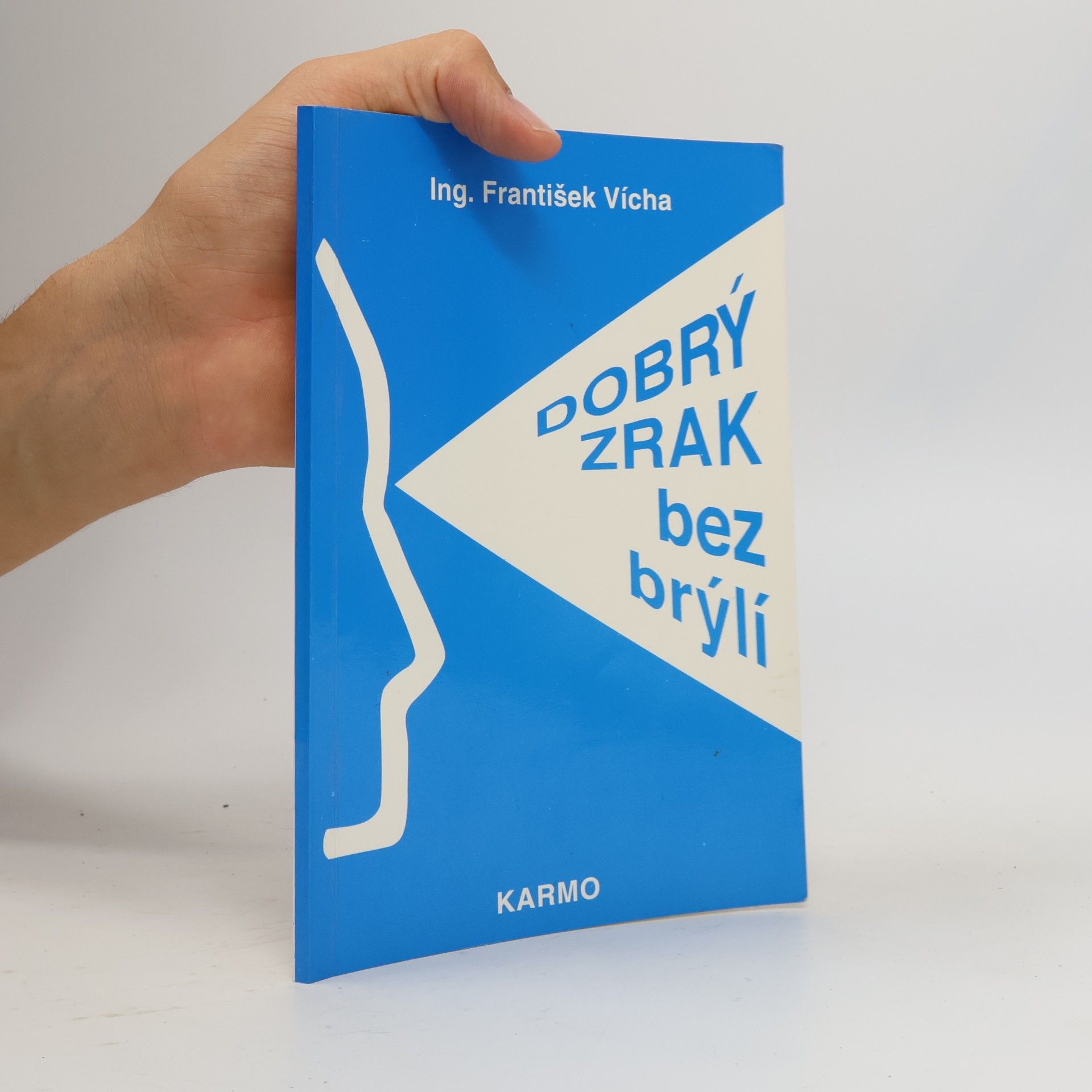František Vícha Dobrý zrak bez brýlí