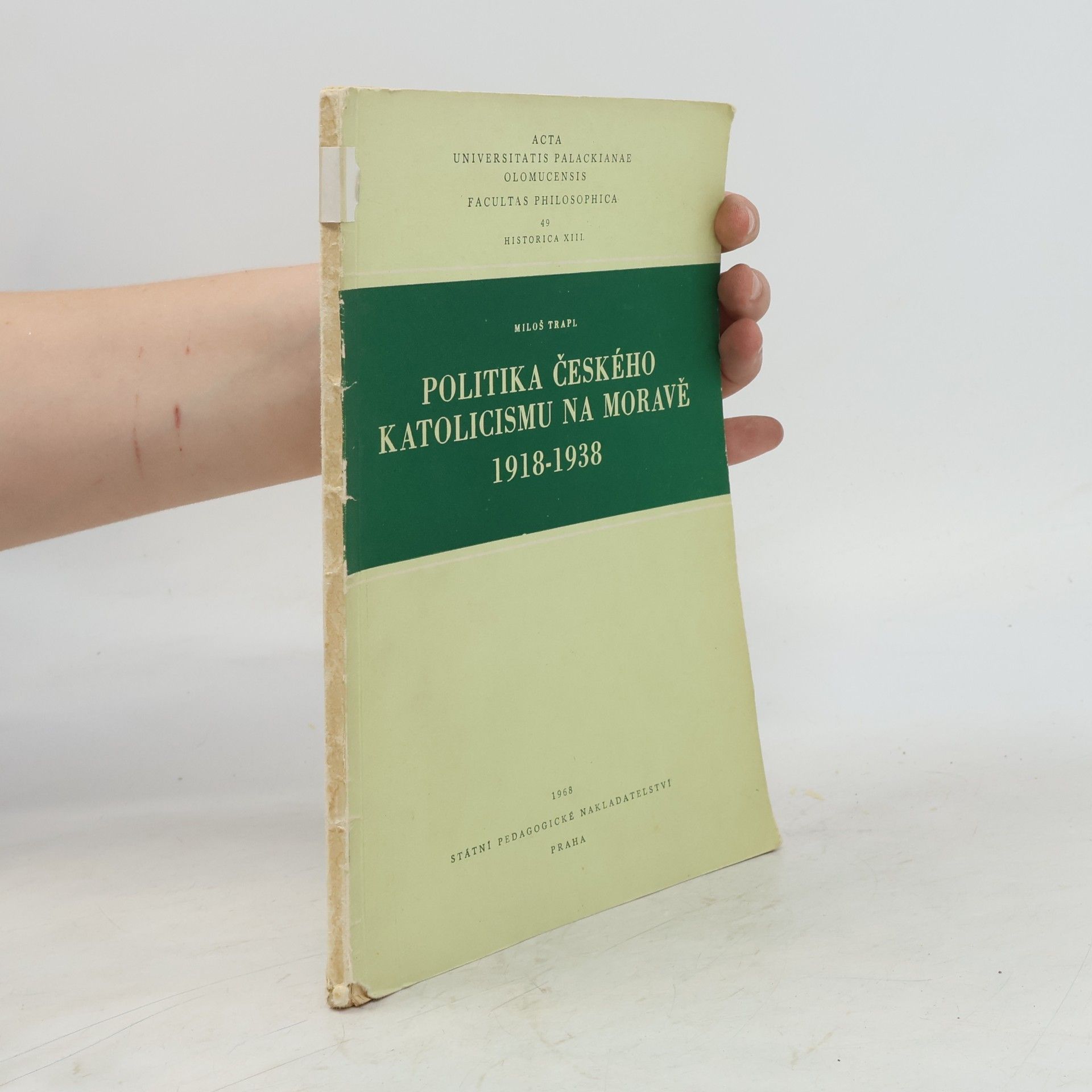 Miloš Trapl Politika českého katolicismu na Moravě 1918 - 1939