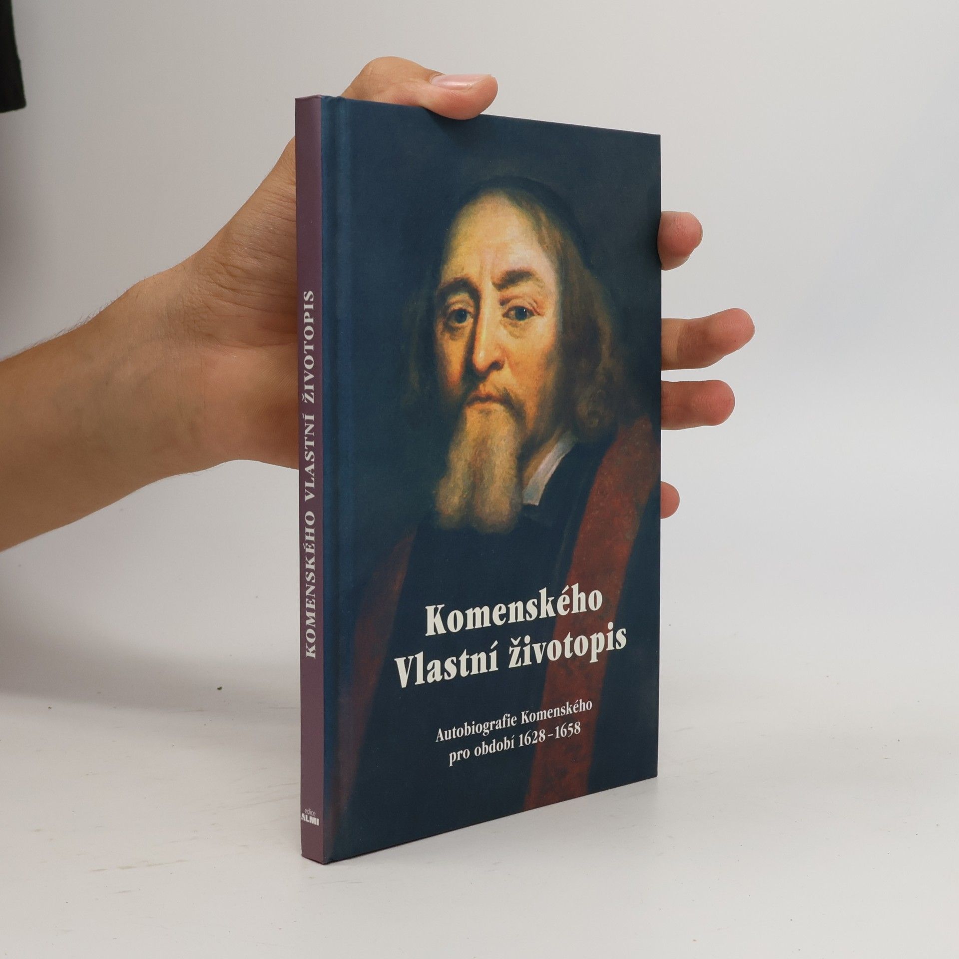 Jan Amos Komenský Komenského vlastní životopis - Autobiografie Komenského pro období 1628-1658