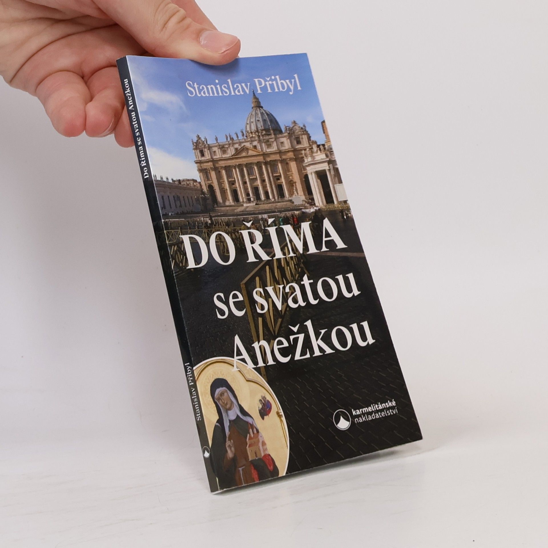 Stanislav Přibyl Do Říma se svatou Anežkou