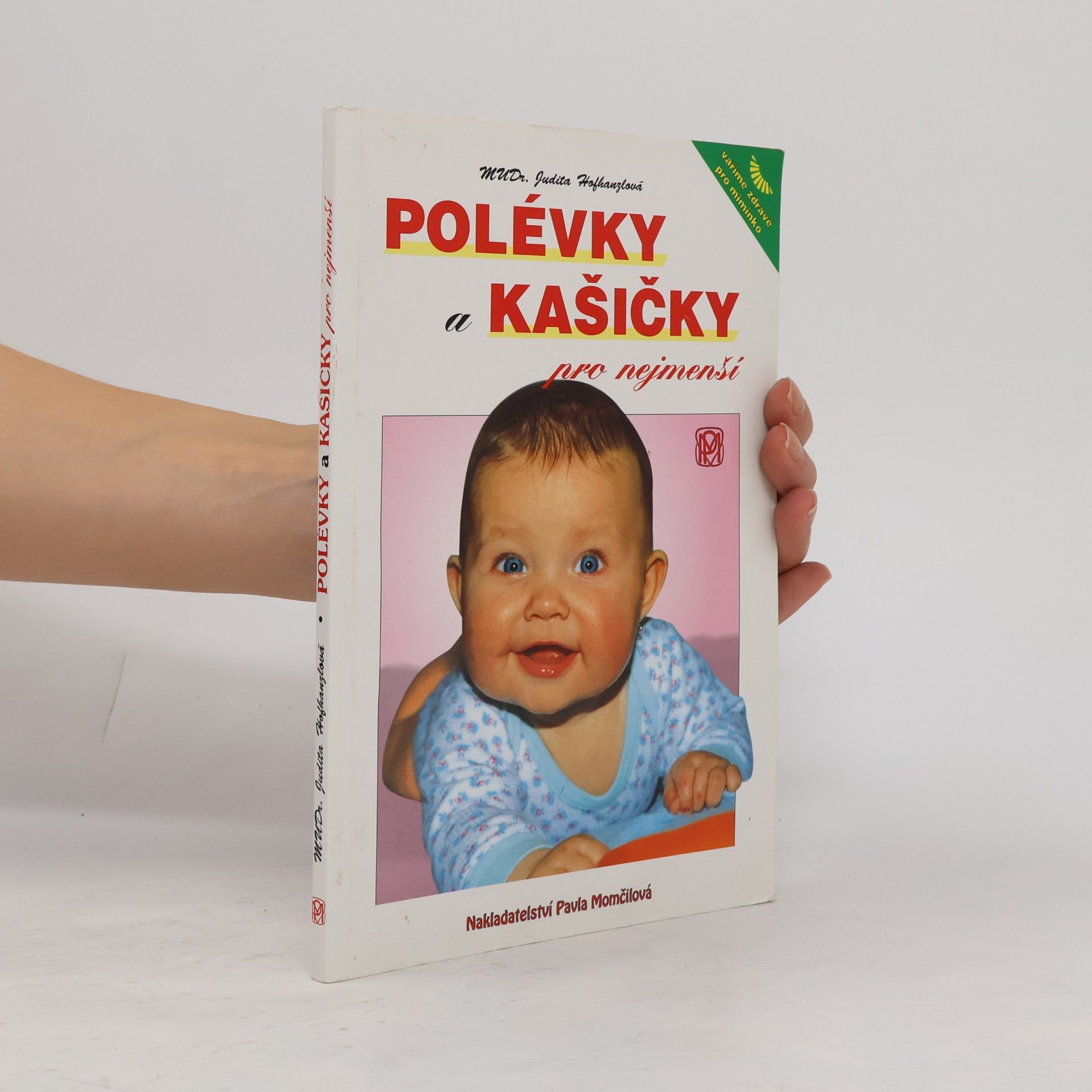 Judita Hofhanzlová Polévky a kašičky pro nejmenší