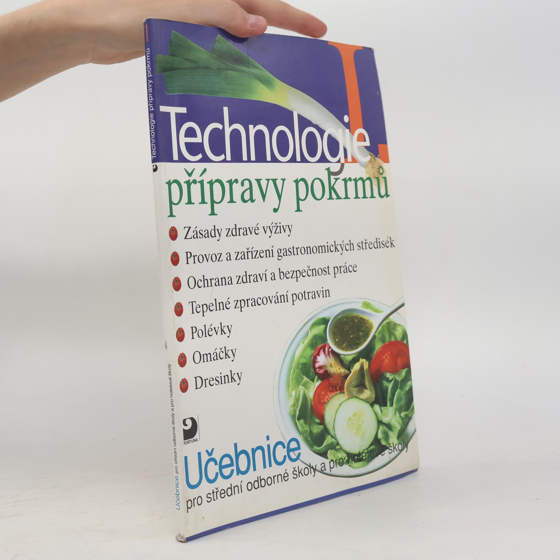 Hana Sedláčková Technologie přípravy pokrmů I. : učebnice pro střední odborné školy a pro hotelové školy