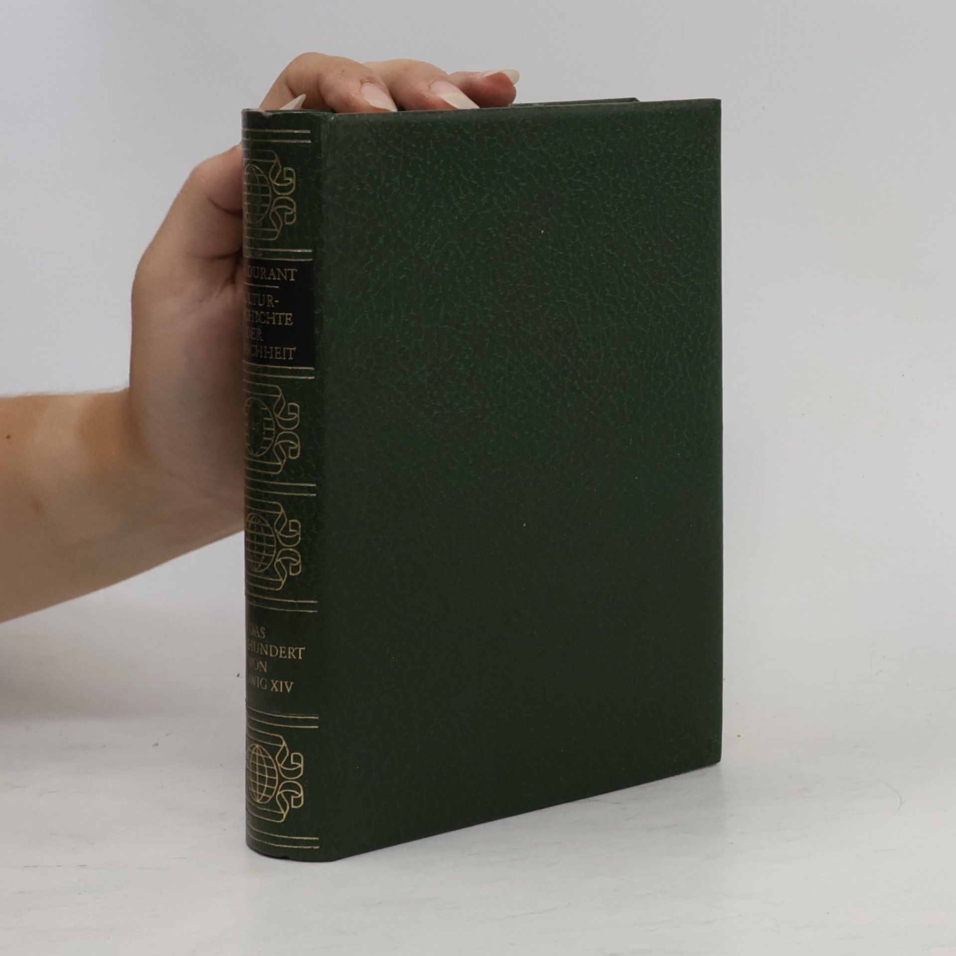 Ariel Durant Kulturgeschichte der Menschheit. Das Jahrhundert von Ludwig XIV
