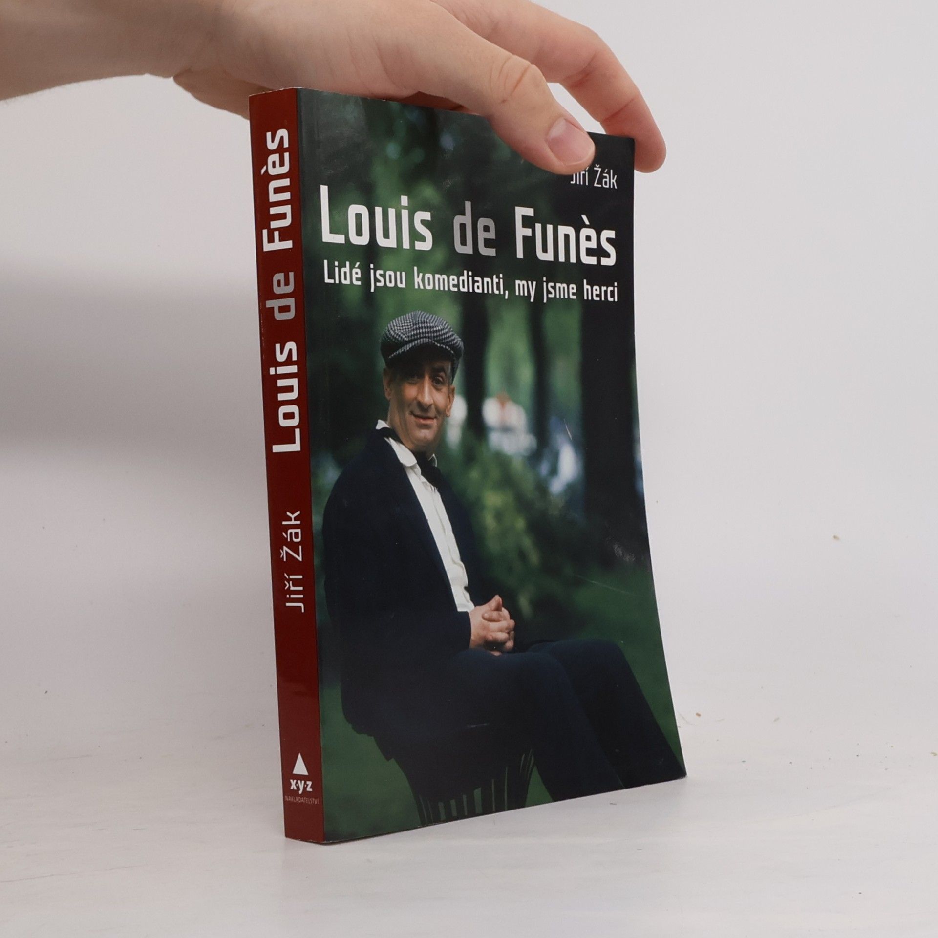 Jiří Žák Louis de Funès: Lidé jsou komedianti, my jsme herci