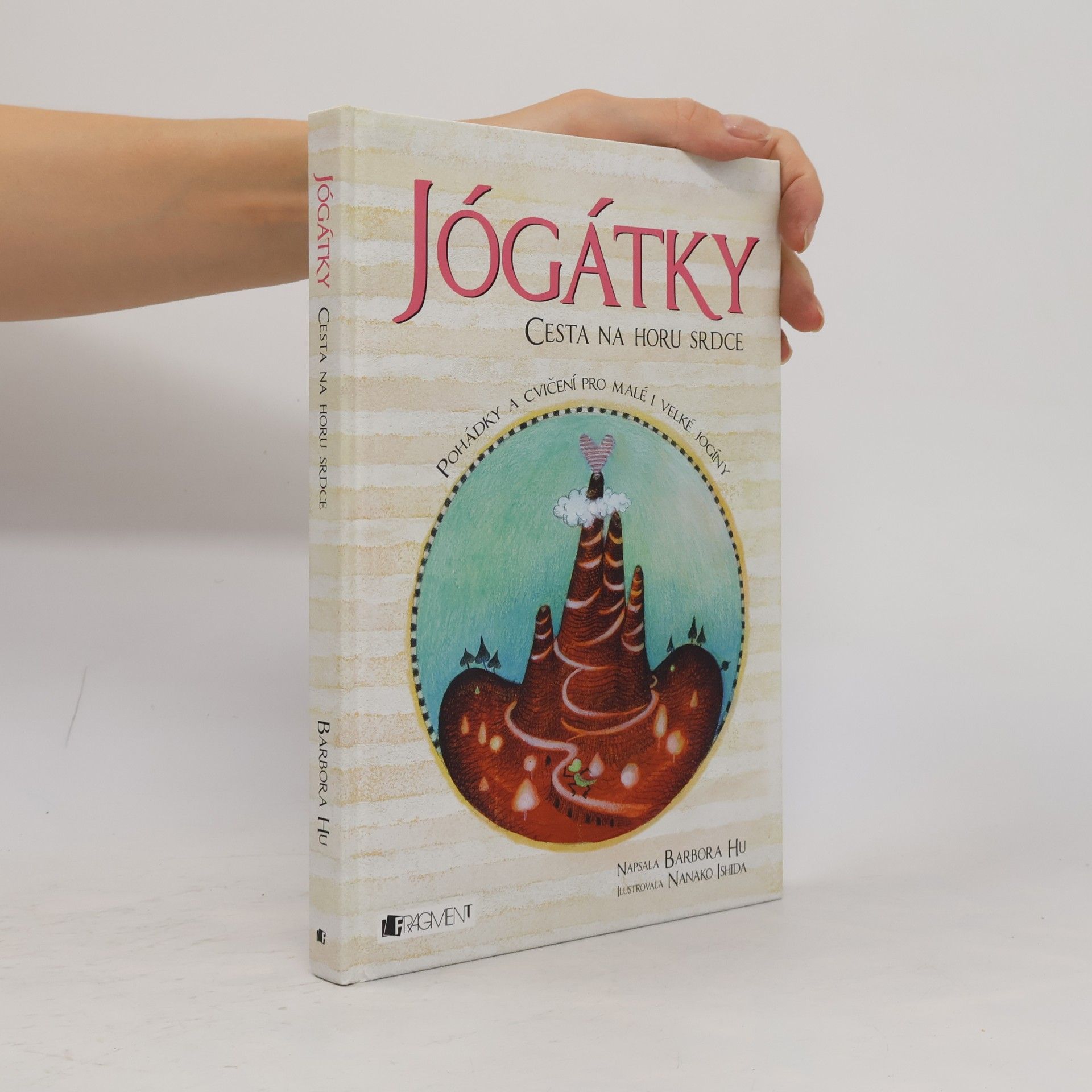 Jógátky. Cesta na horu srdce