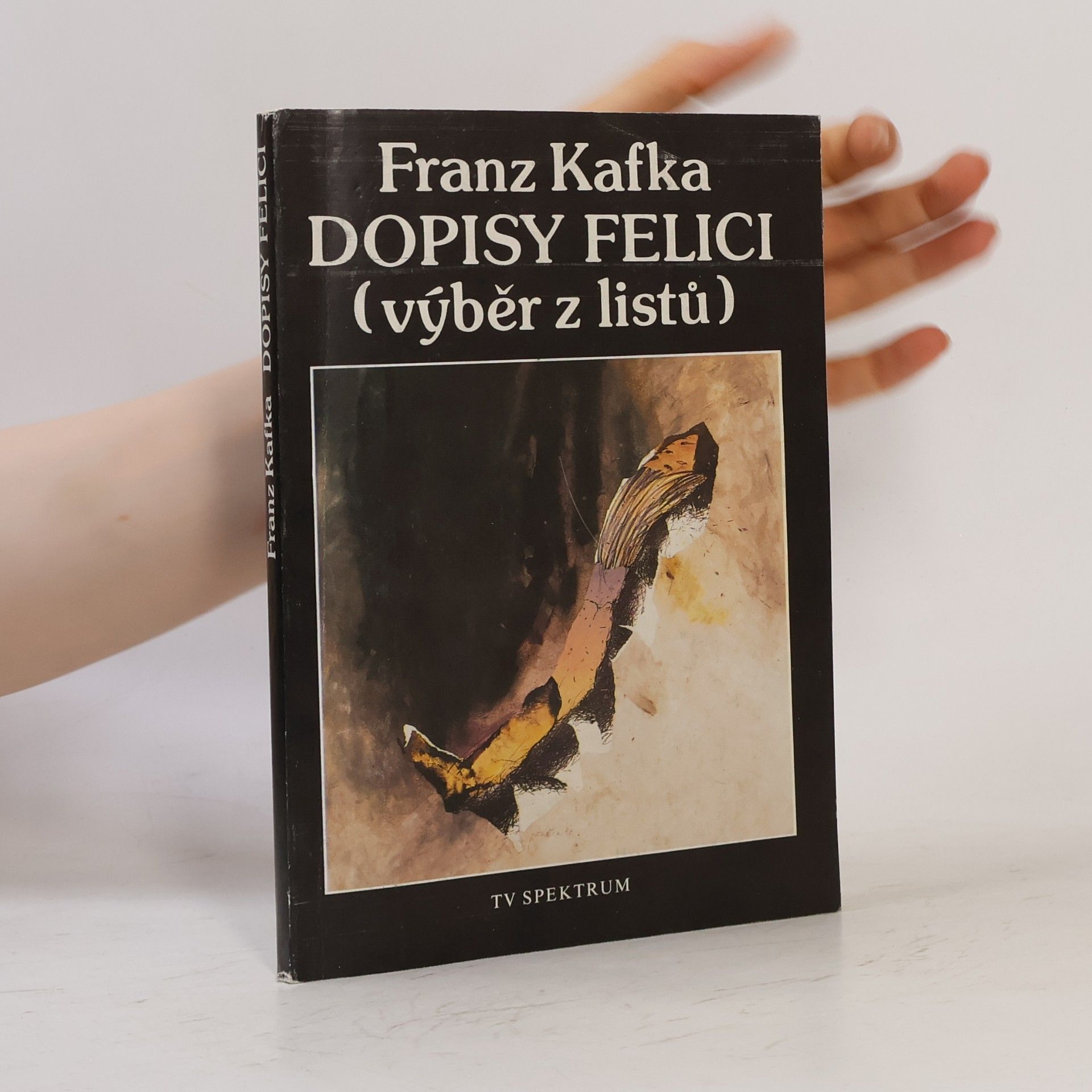 Franz Kafka Dopisy Felici: Výběr z listů