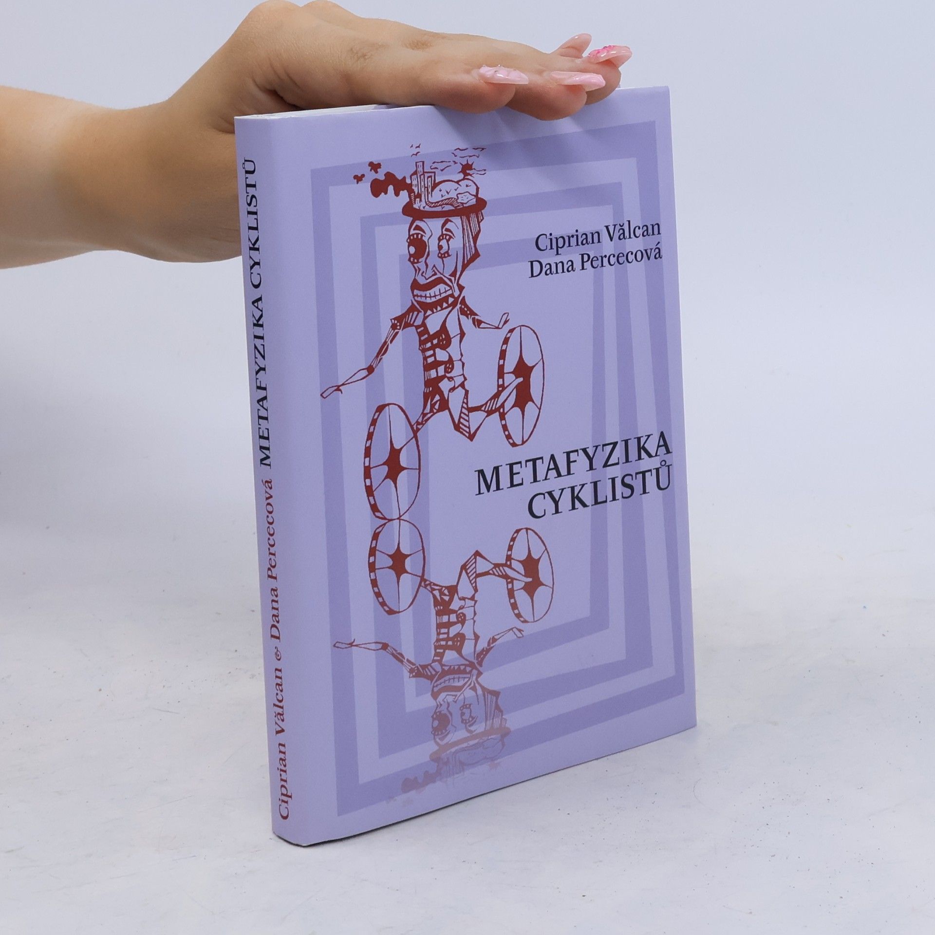 Ciprian Valcan Metafyzika cyklistů