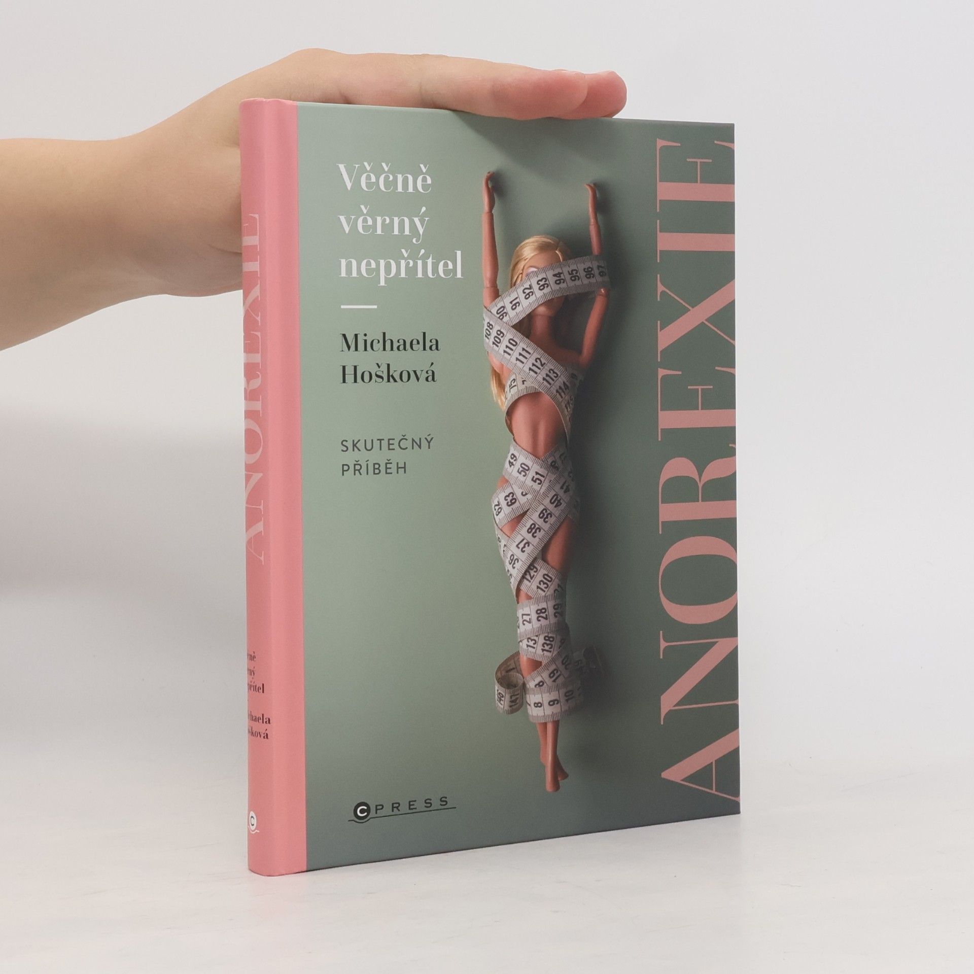 Věčně věrný nepřítel - anorexie : skutečný příběh