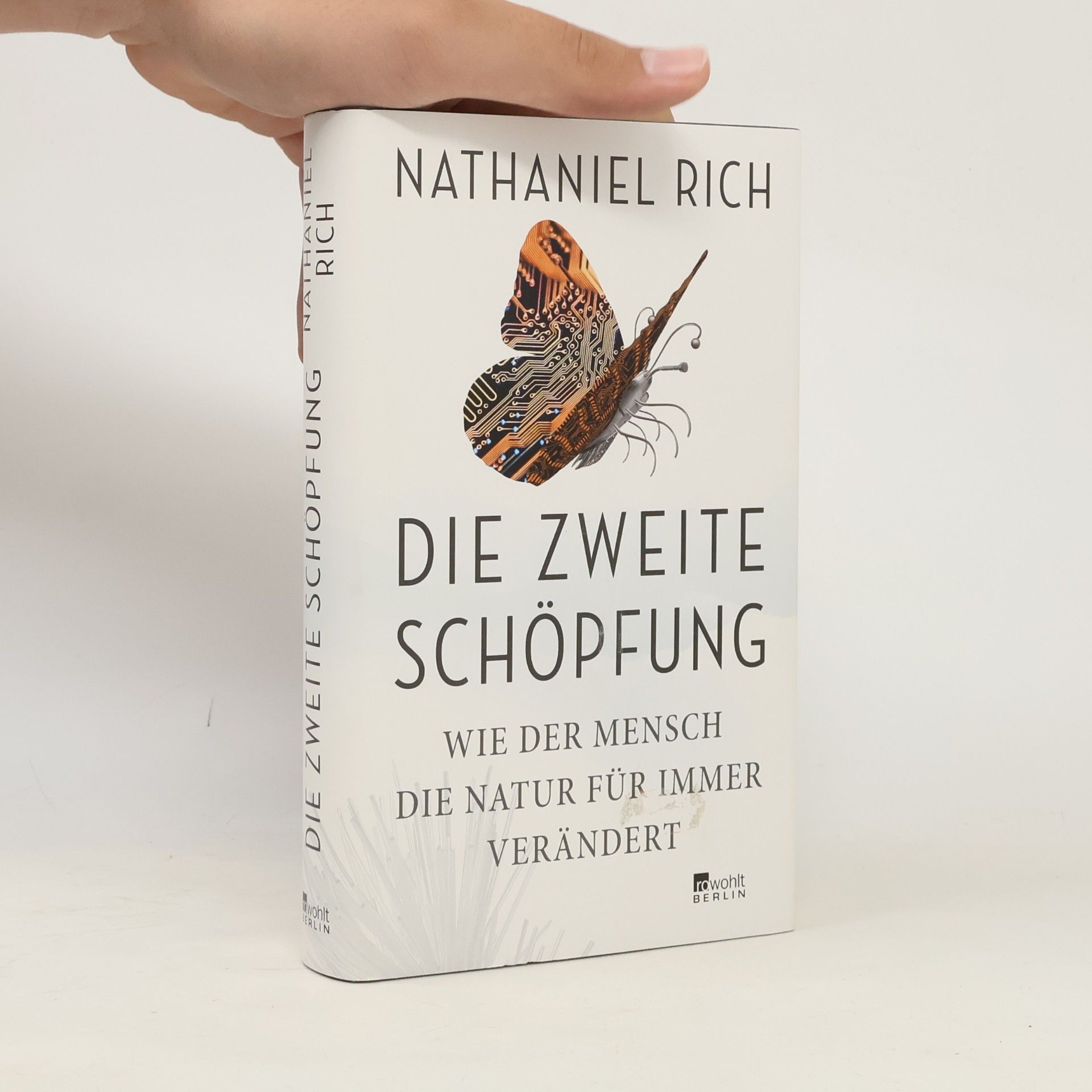 Nathaniel Rich Die zweite Schöpfung