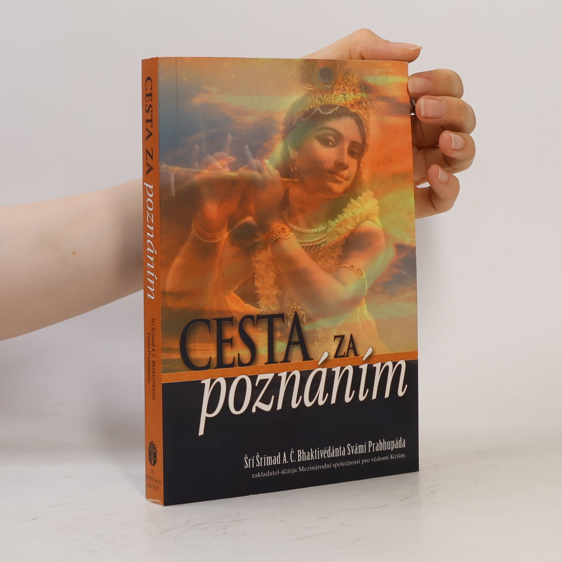 Šrí Šrímad A. Č. Bhaktivédanta Swami Prabhupáda Cesta za poznáním