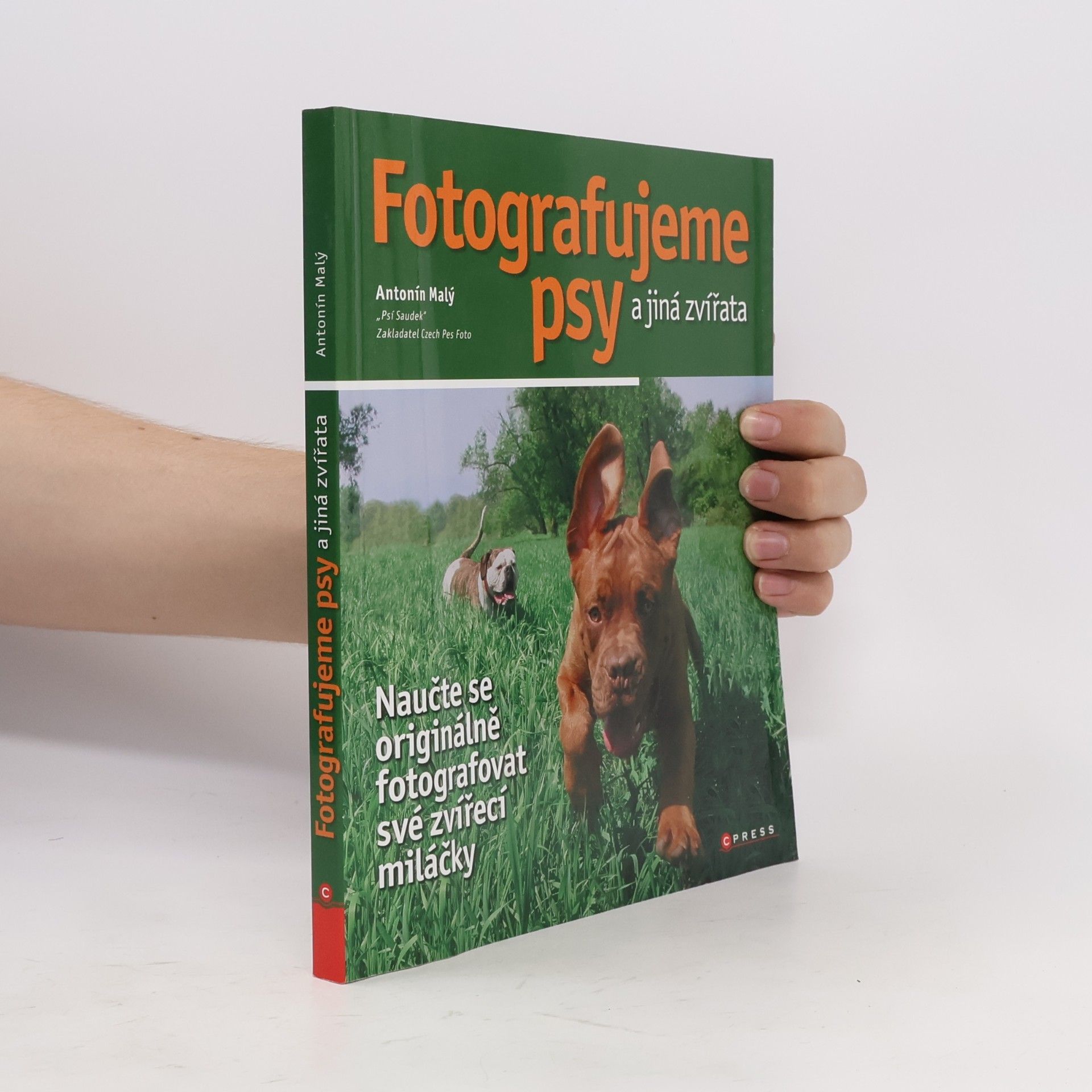 Antonín Malý Fotografujeme psy a jiná zvířata