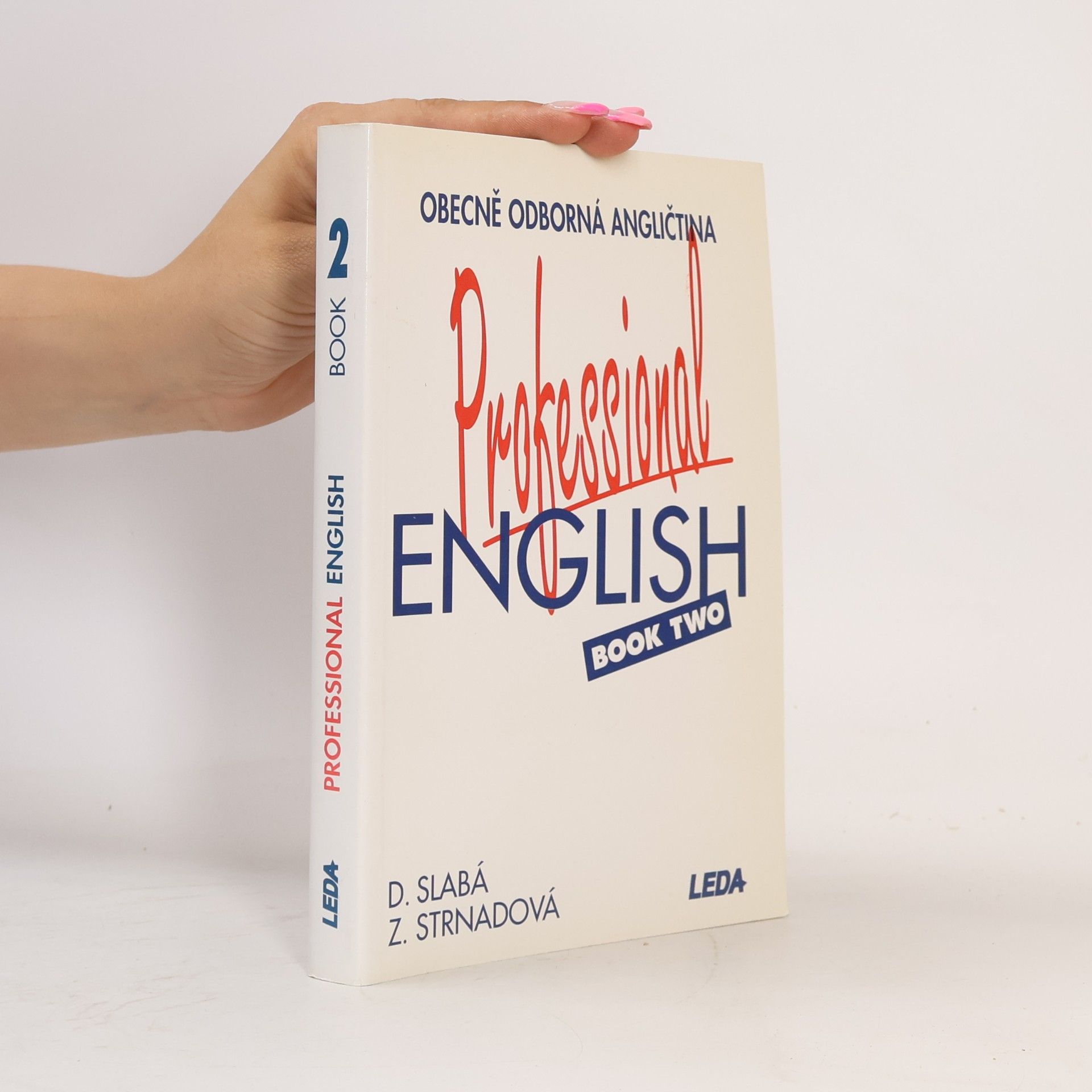 Strnadová Zdenka Professional English = Obecně odborná angličtina. Book 2