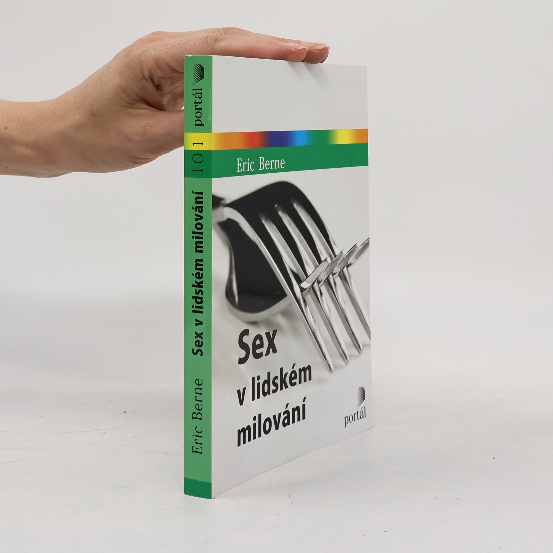 Eric Berne Sex v lidském milování