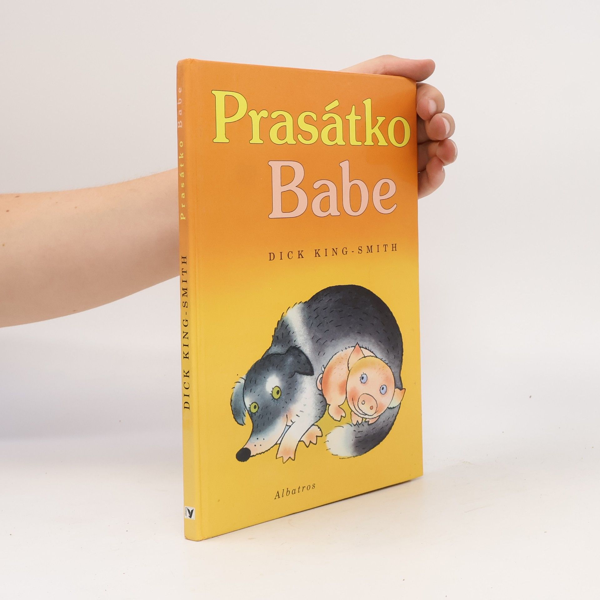 Dick King-Smith Prasátko Babe