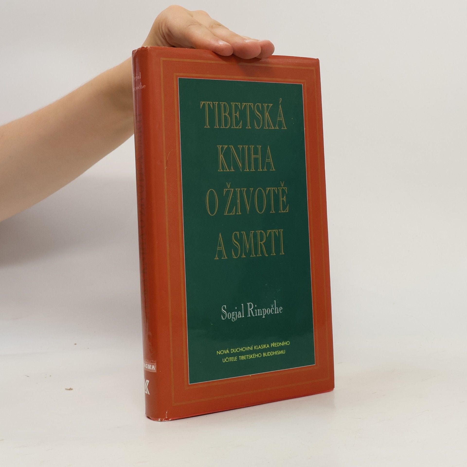 Sogyal Rinpoche Tibetská kniha o životě a smrti