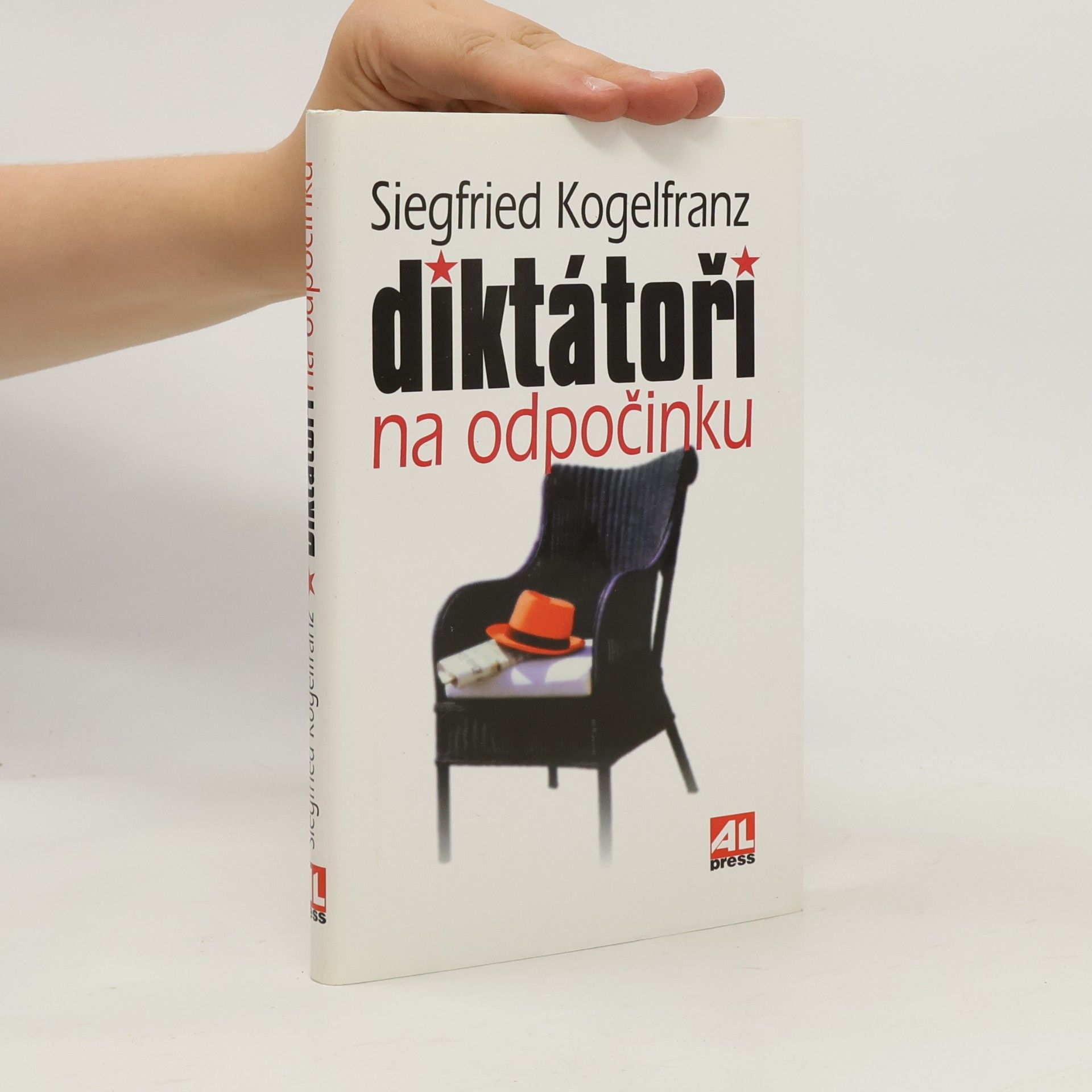 Siegfried Kogelfranz Diktátoři na odpočinku