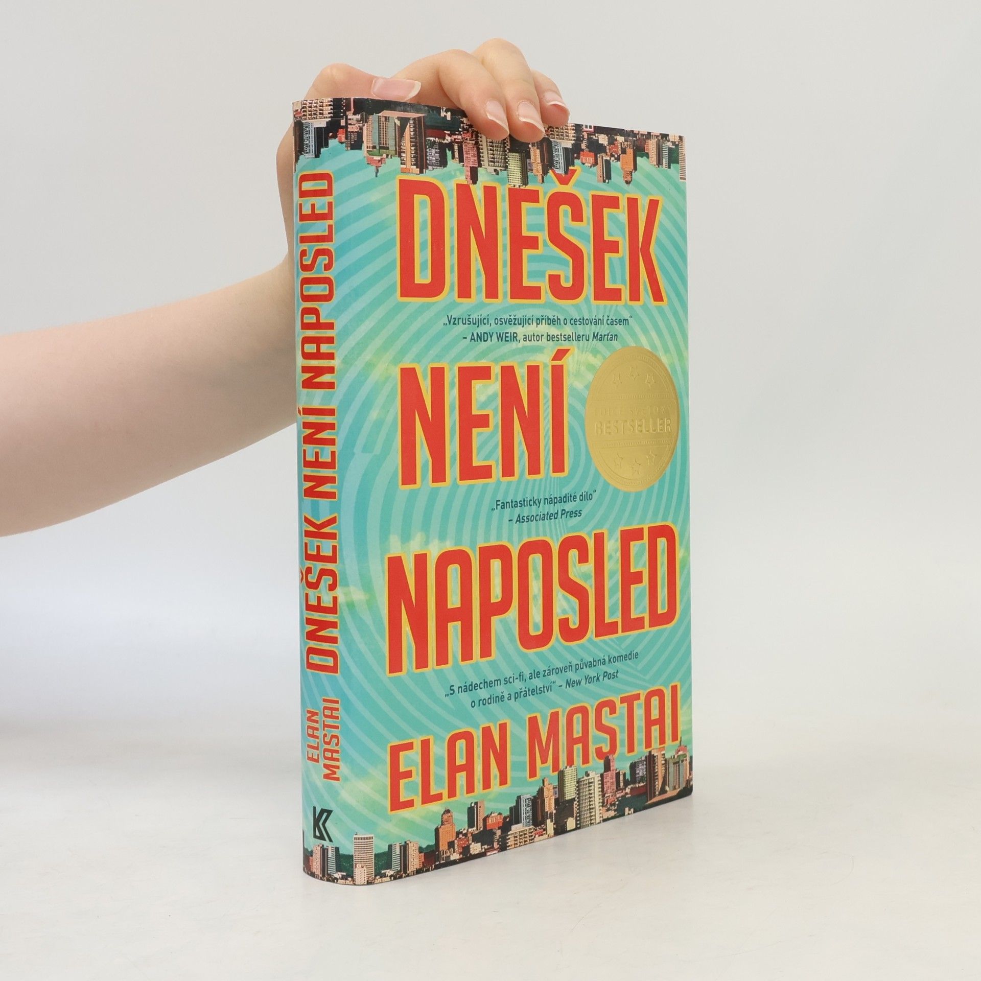 Elan Mastai Dnešek není naposled