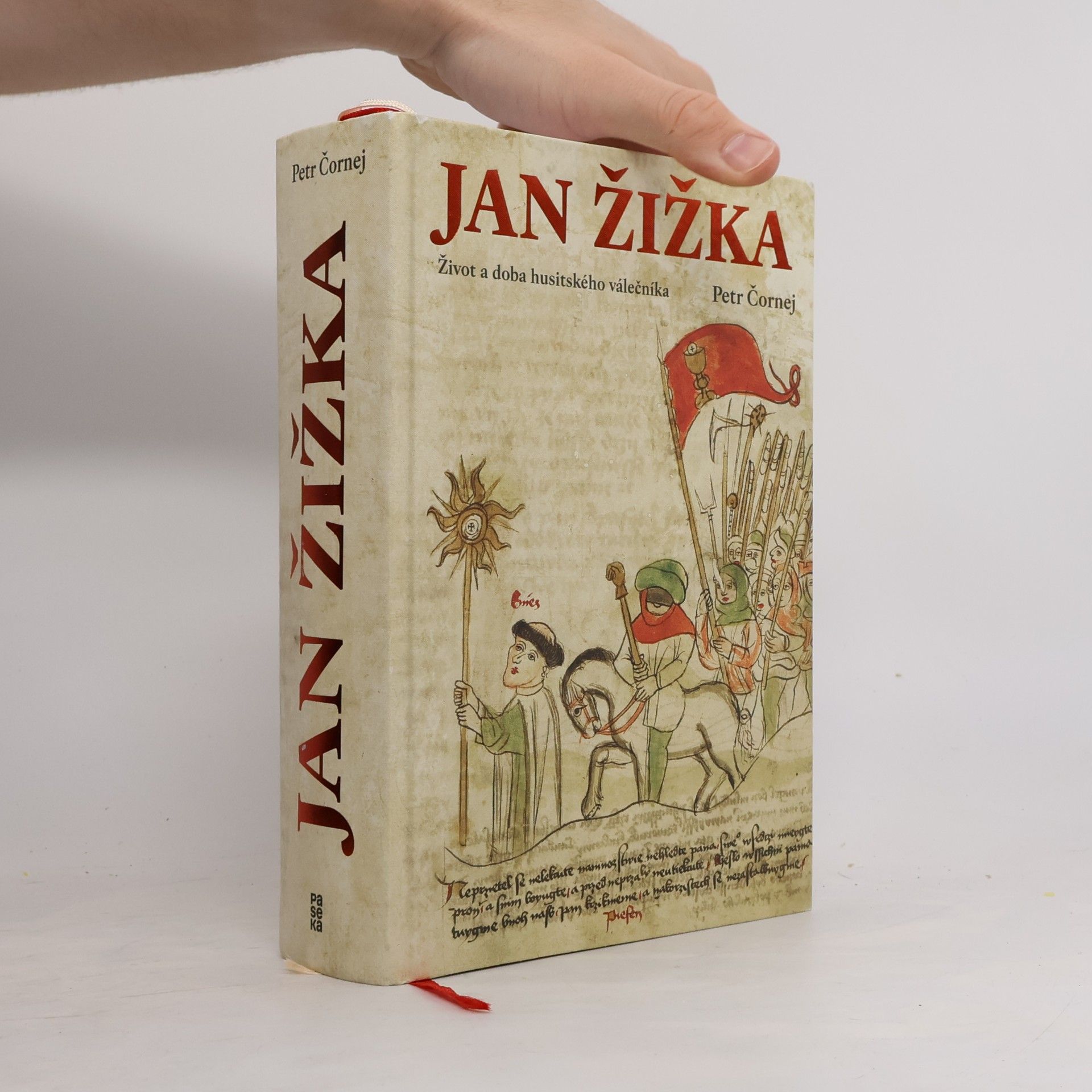 Petr Čornej Jan Žižka. Život a doba husitského válečníka
