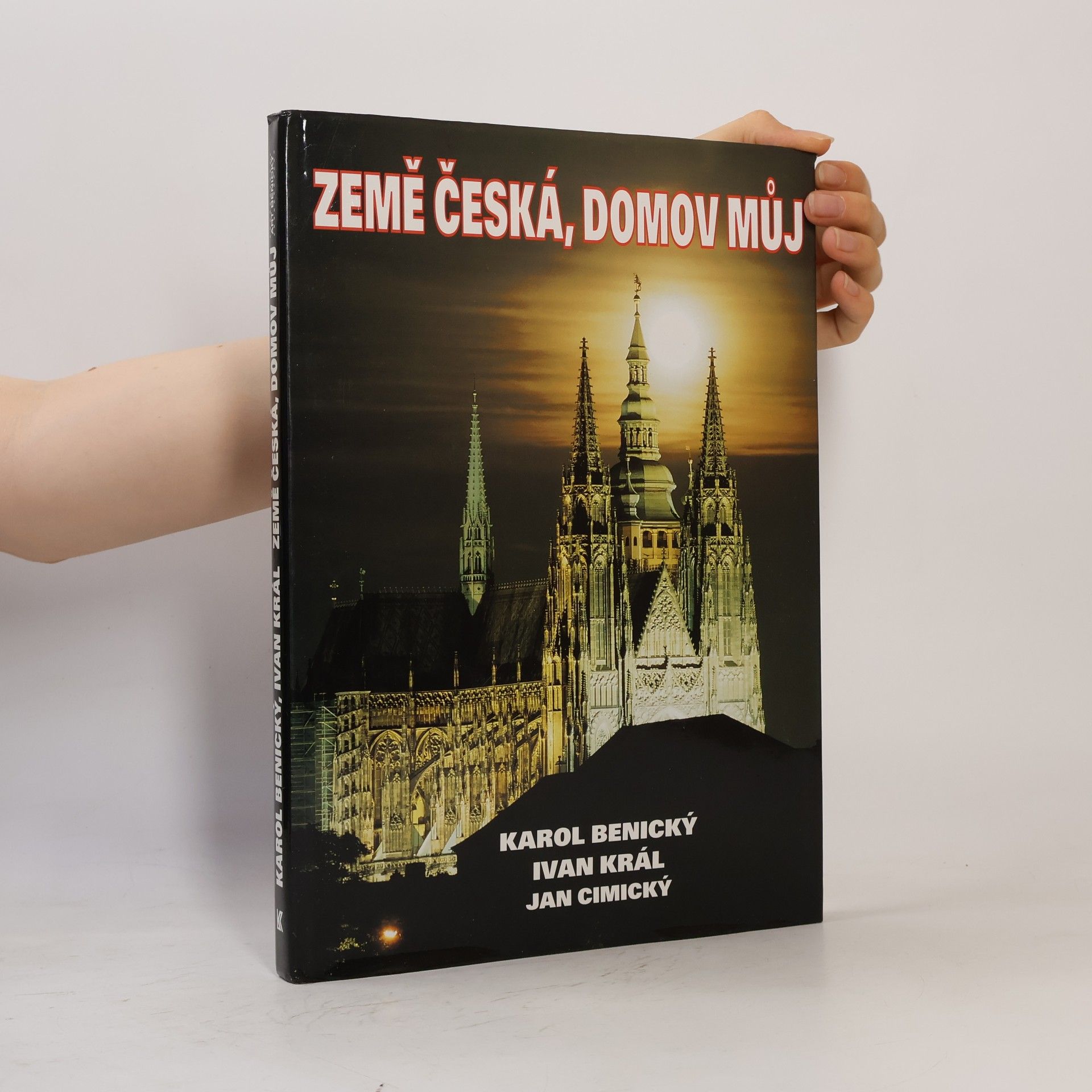 Karol Benický Země česká, domov můj