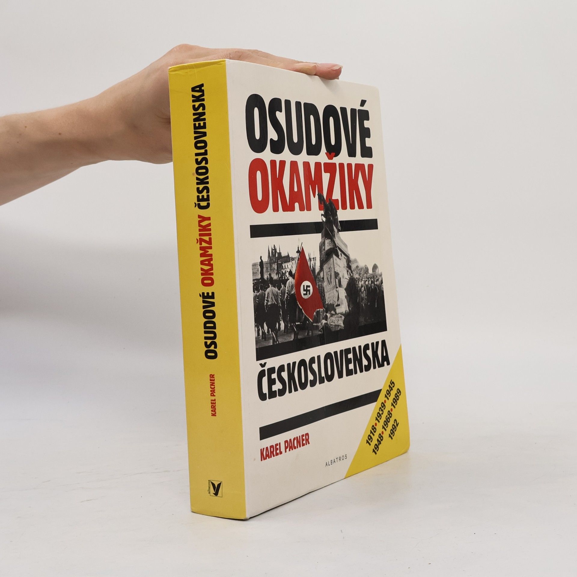 Karel Pacner Osudové okamžiky Československa