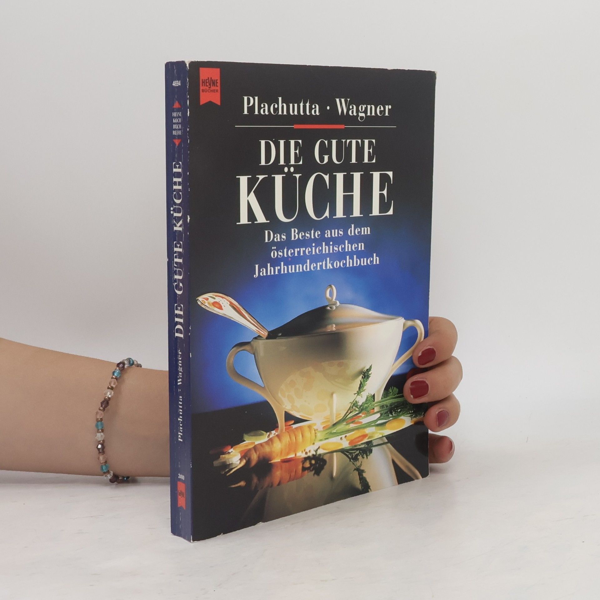 Ewald Plachutta Die gute Küche
