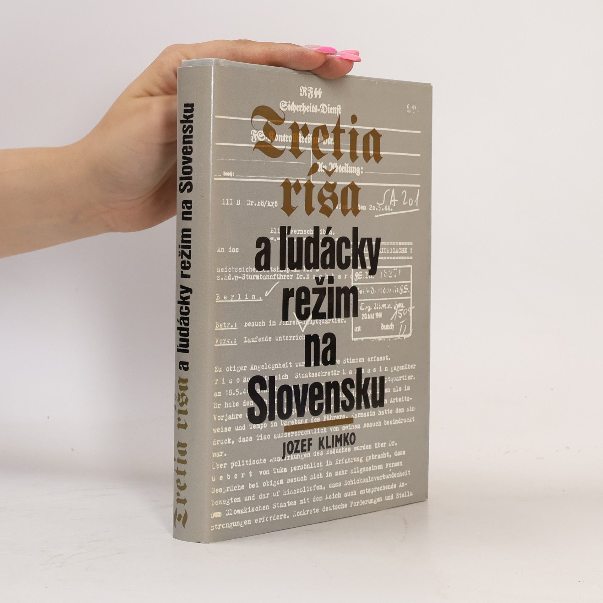 Jozef Klimko Tretia ríša a ľudácky režim na Slovensku