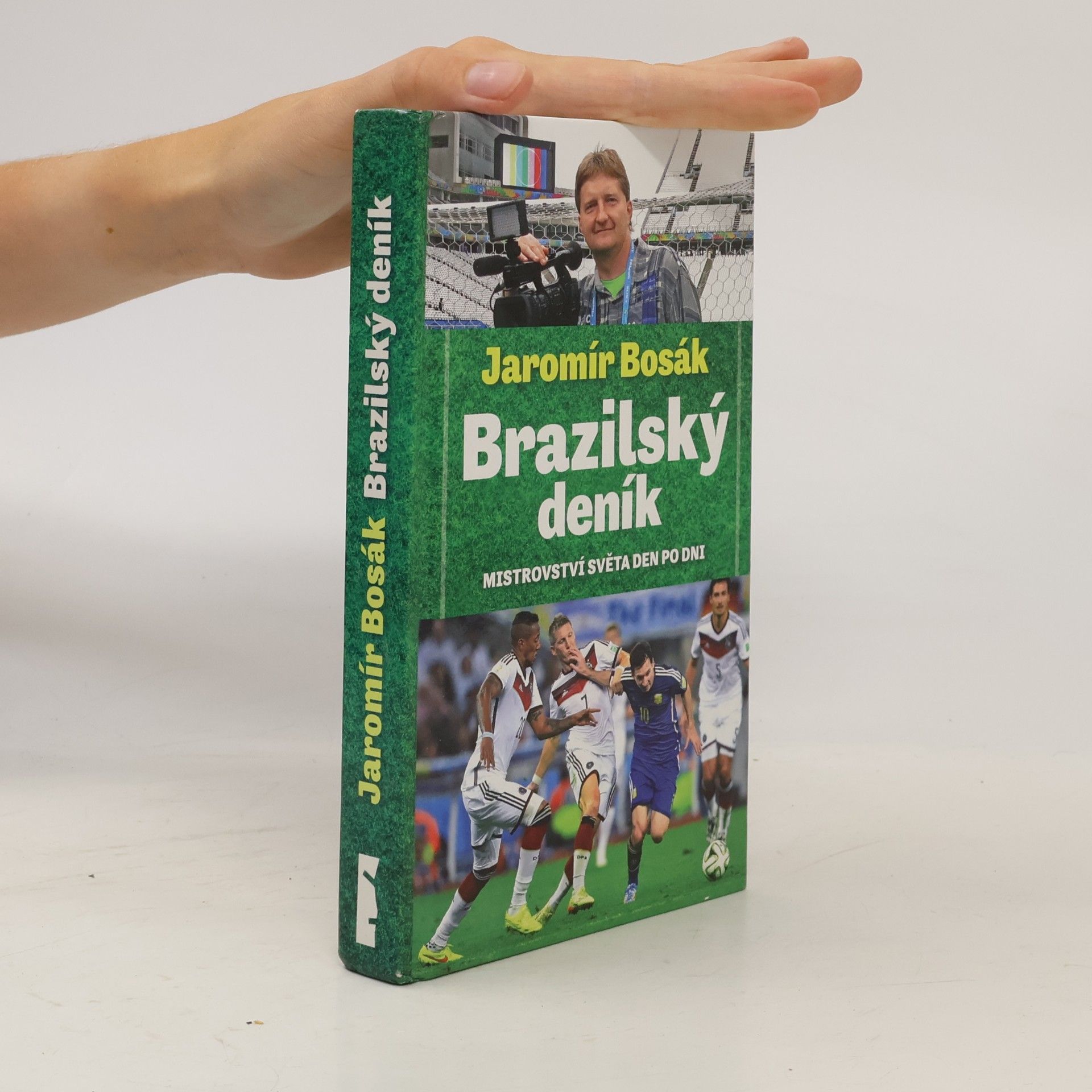 Jaromír Bosák Brazilský deník: Mistrovství světa den po dni