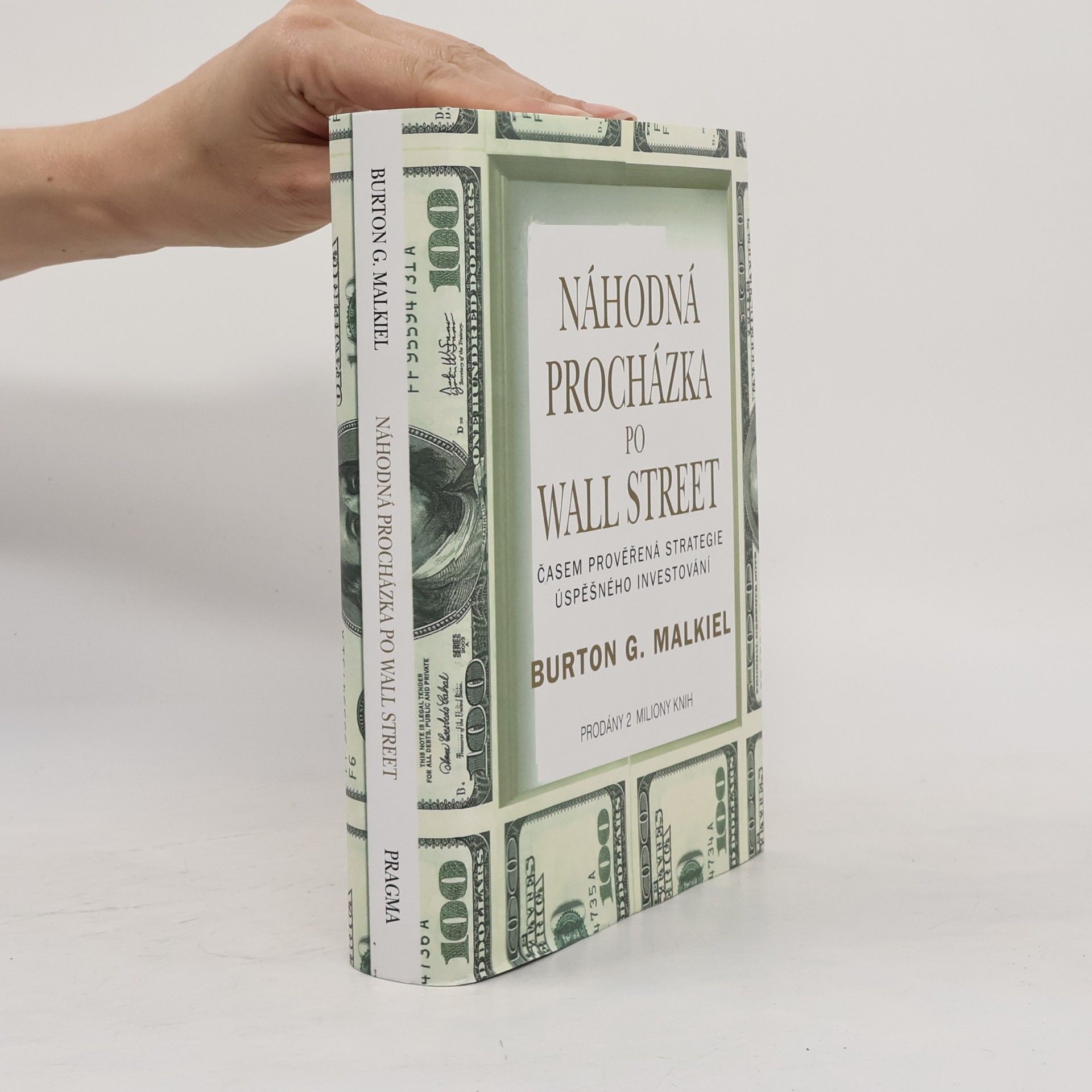 Burton G. Malkiel Náhodná procházka po Wall Street : časem prověřená strategie úspěšného investování