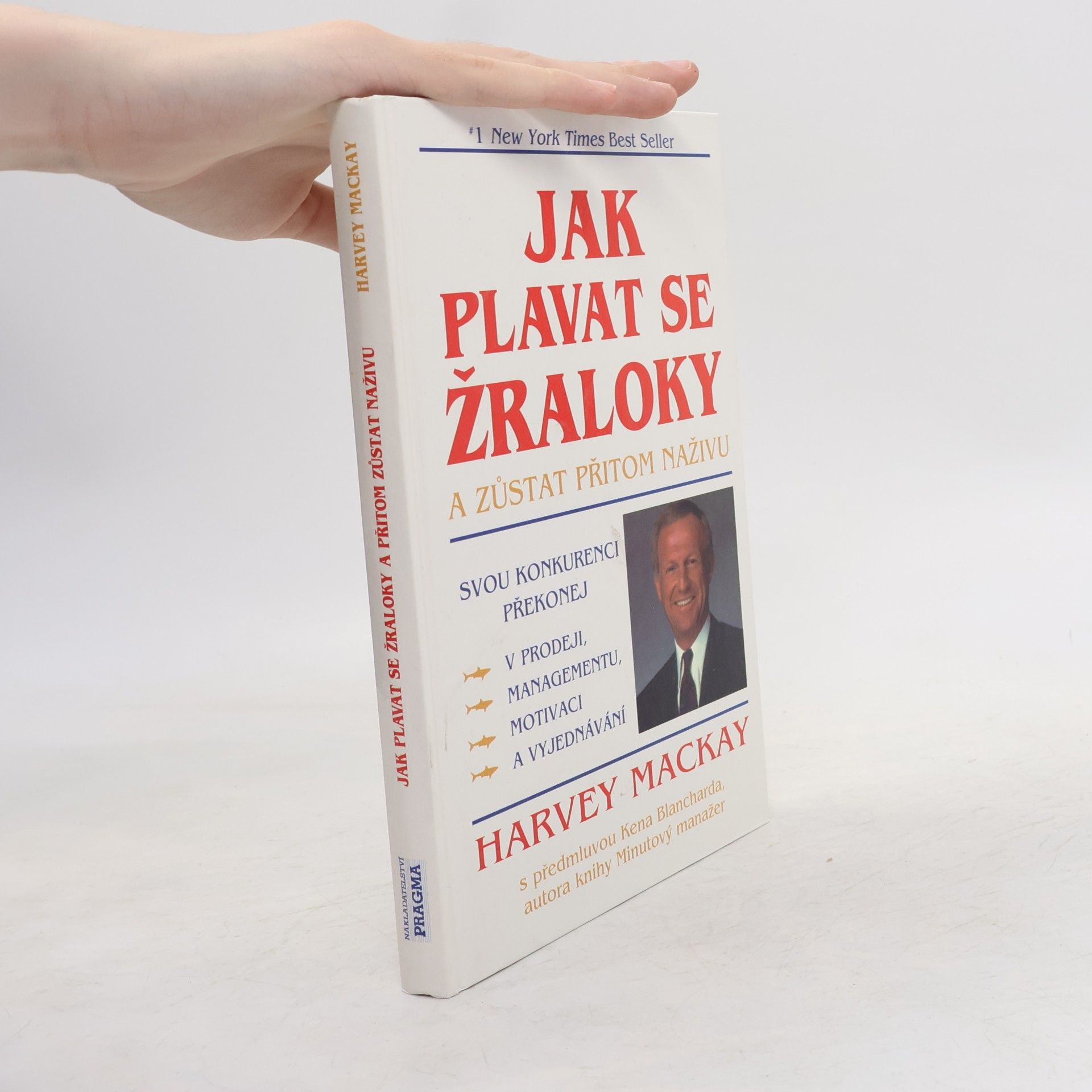 Mackay Harvey Jak plavat se žraloky a zůstat přitom naživu