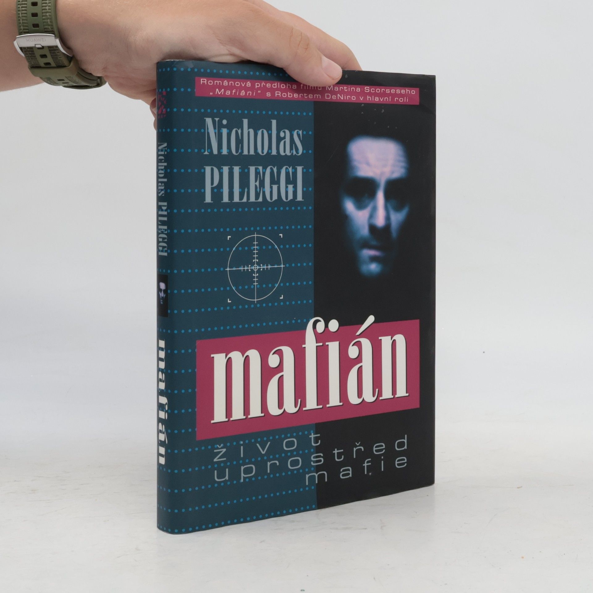 Nicholas Pileggi Mafián : život uprostřed mafie