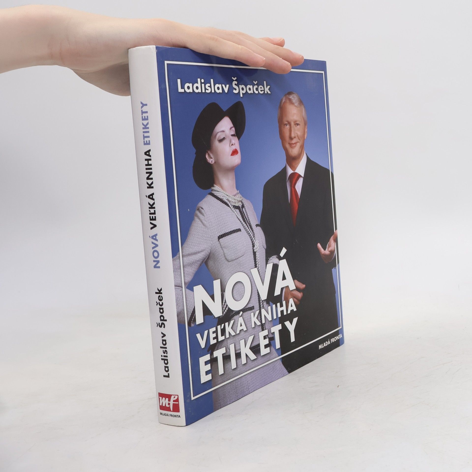 Ladislav Špaček Nová veľká kniha etikety