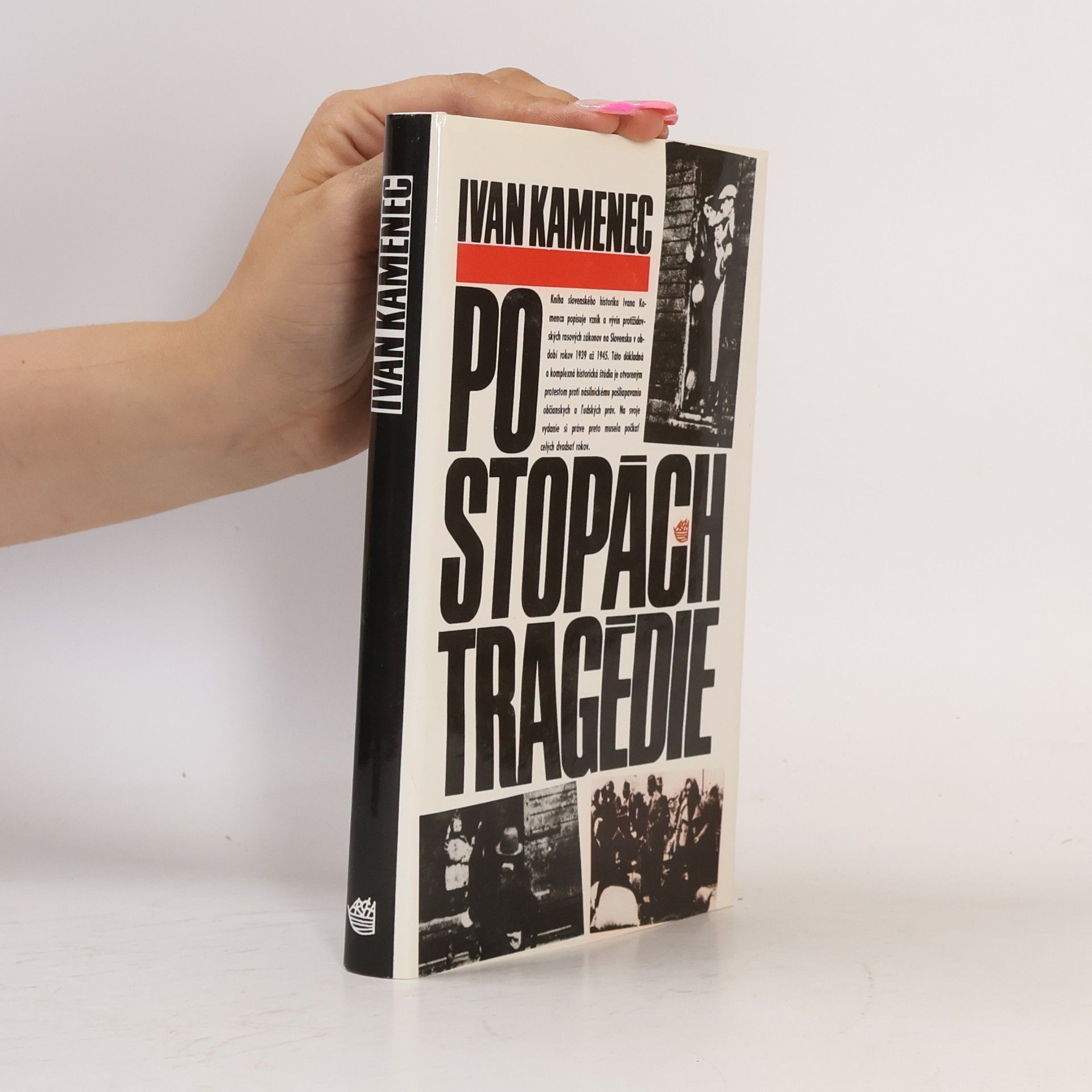 Ivan Kamenec Po stopách tragédie