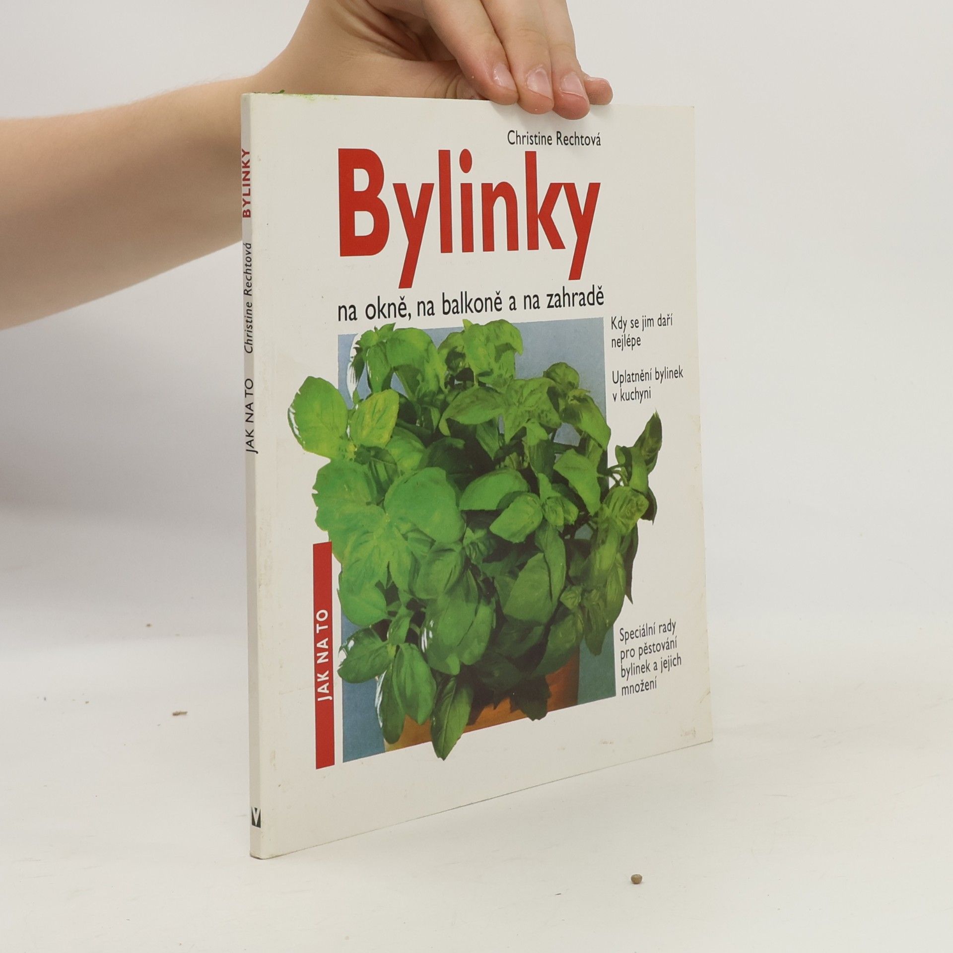 Christine Recht Bylinky na okně, na balkoně a na zahradě