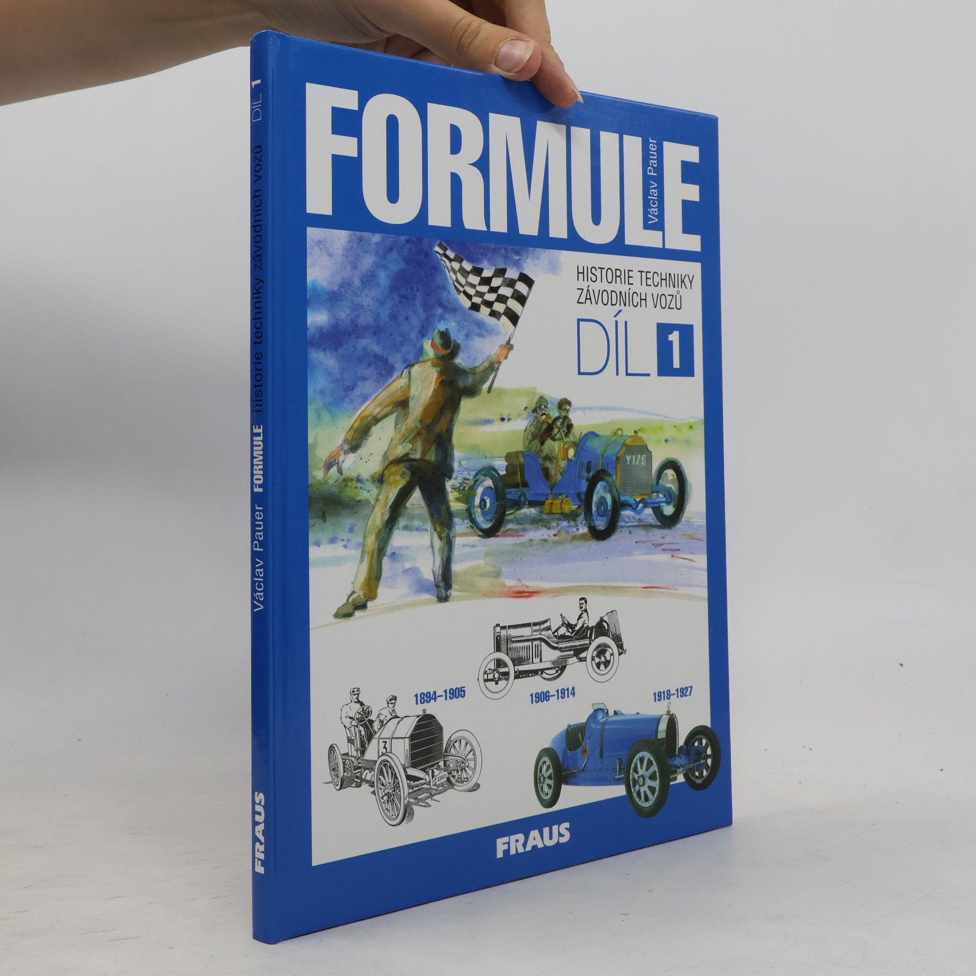 Václav Pauer Formule: historie techniky závodních vozů