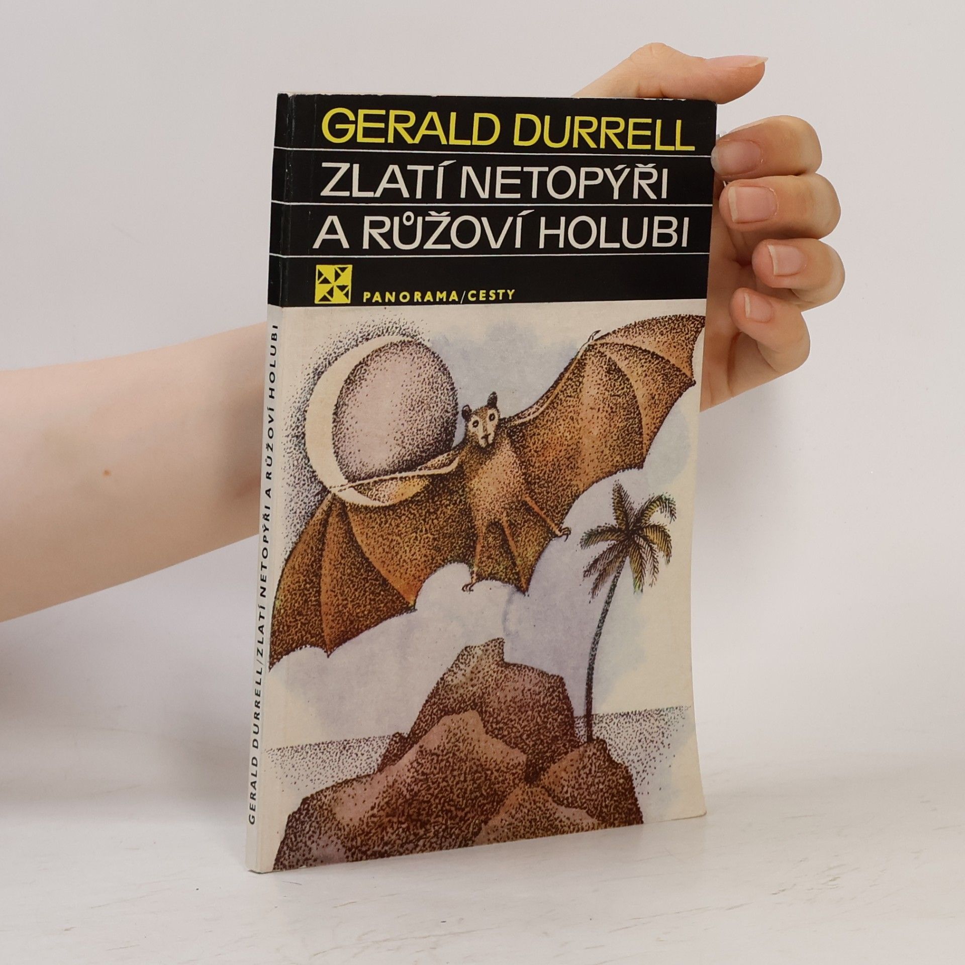 Gerald Durrell Zlatí netopýři a růžoví holubi