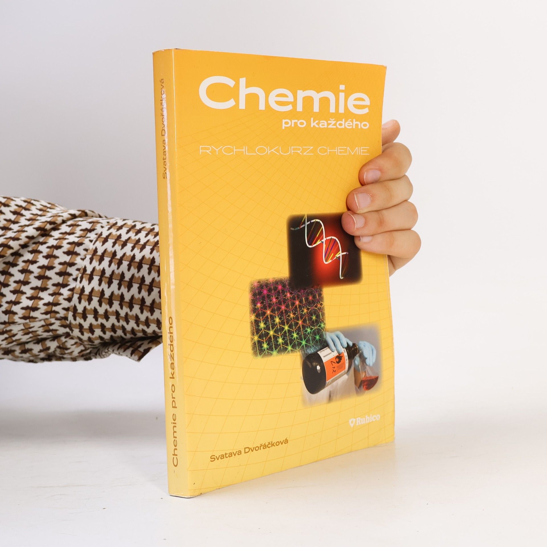 Svatava Dvořáčková Chemie pro každého