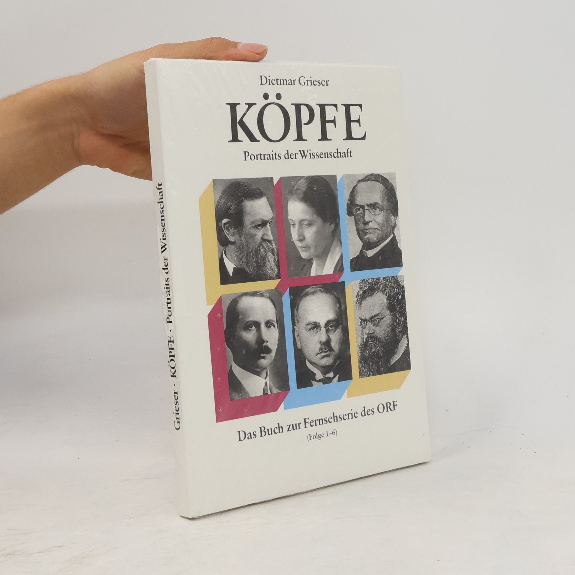 Dietmar Grieser Köpfe. Portraits der Wissenschaft
