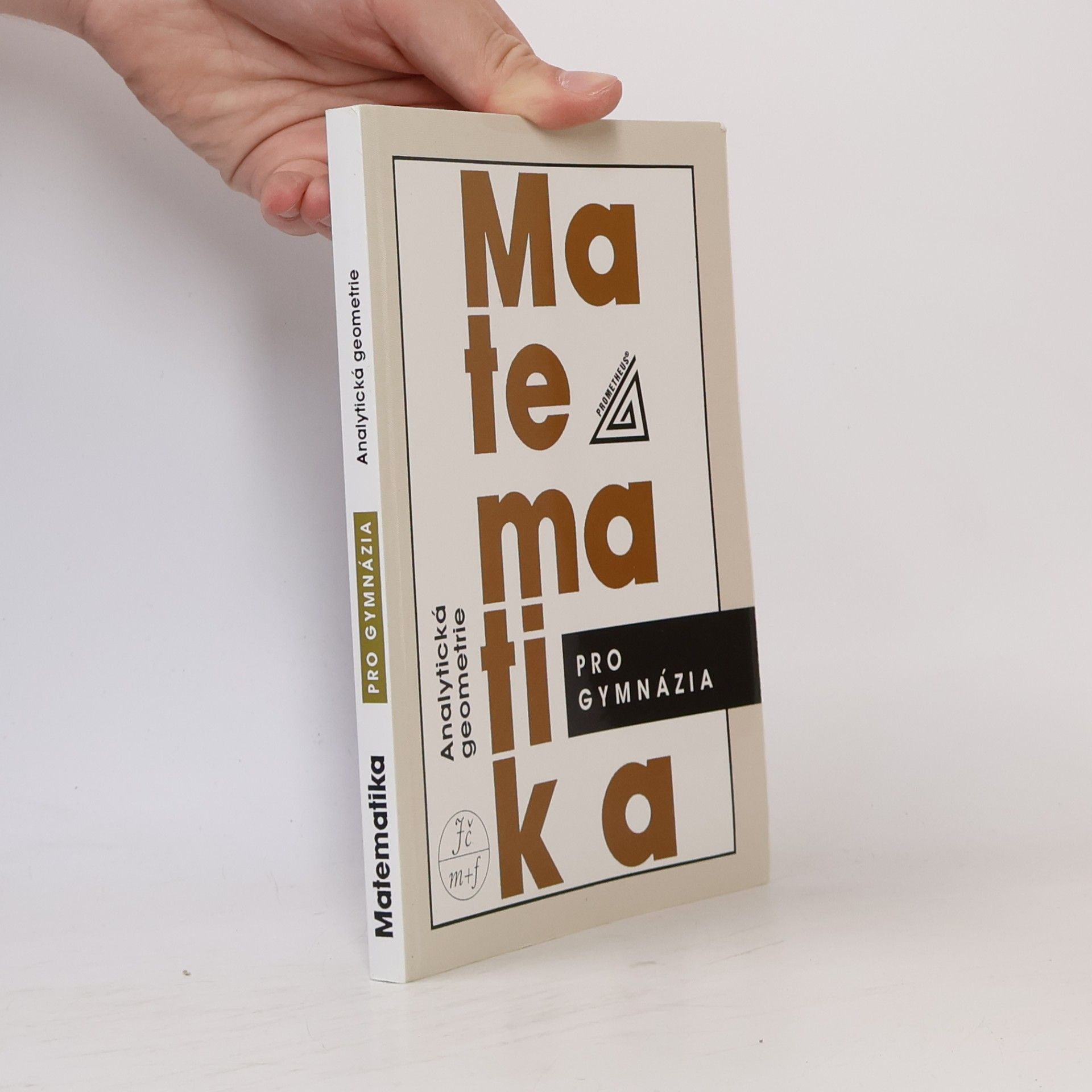 Leo Boček Matematika pro gymnázia. Analytická geometrie