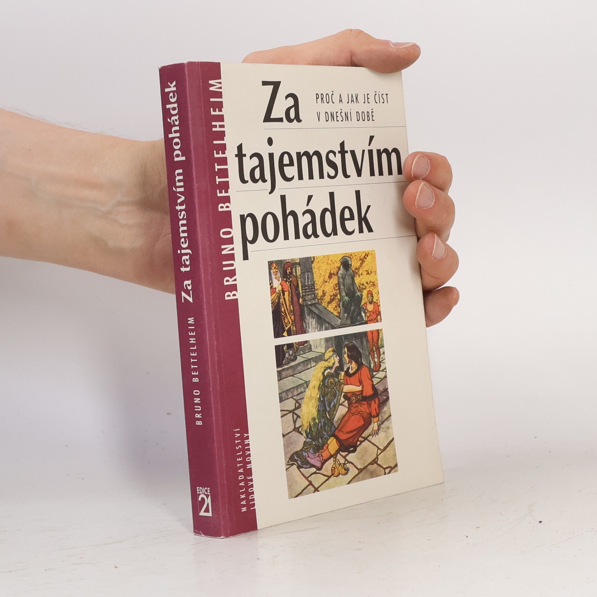 Bruno Bettelheim Za tajemstvím pohádek