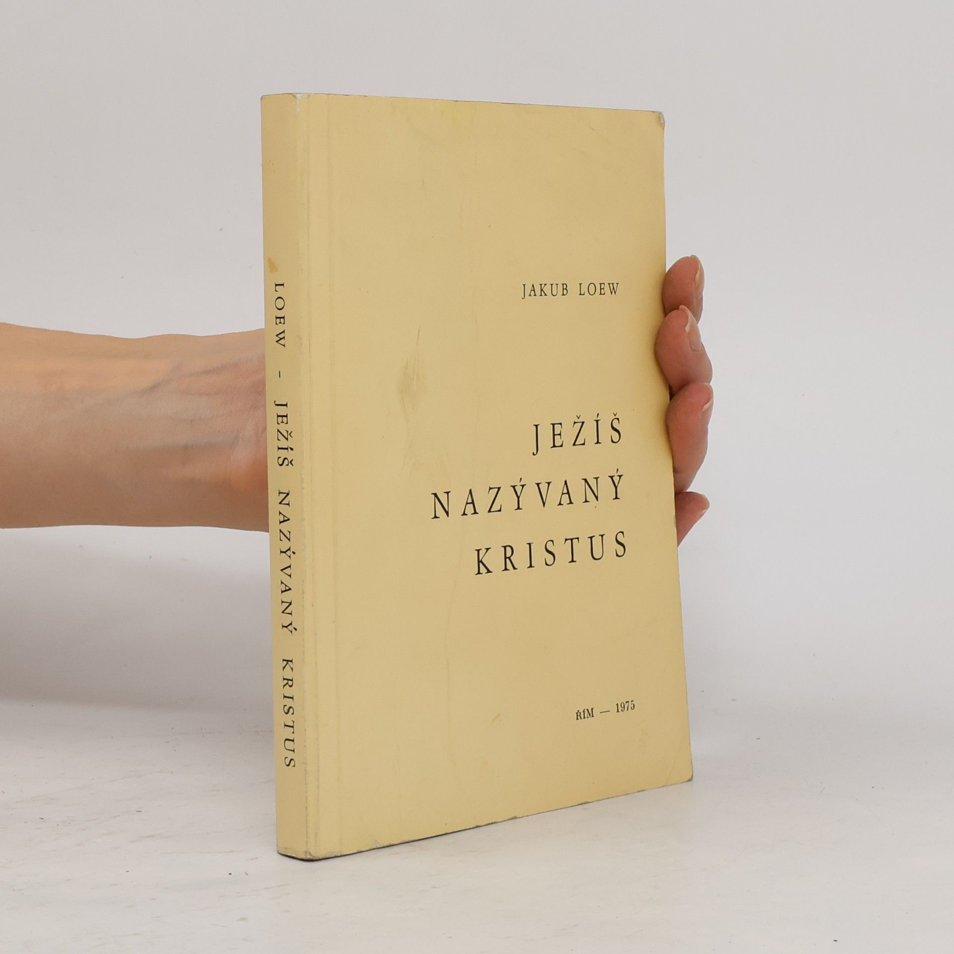 Jacques Loew Ježíš nazývaný Kristus